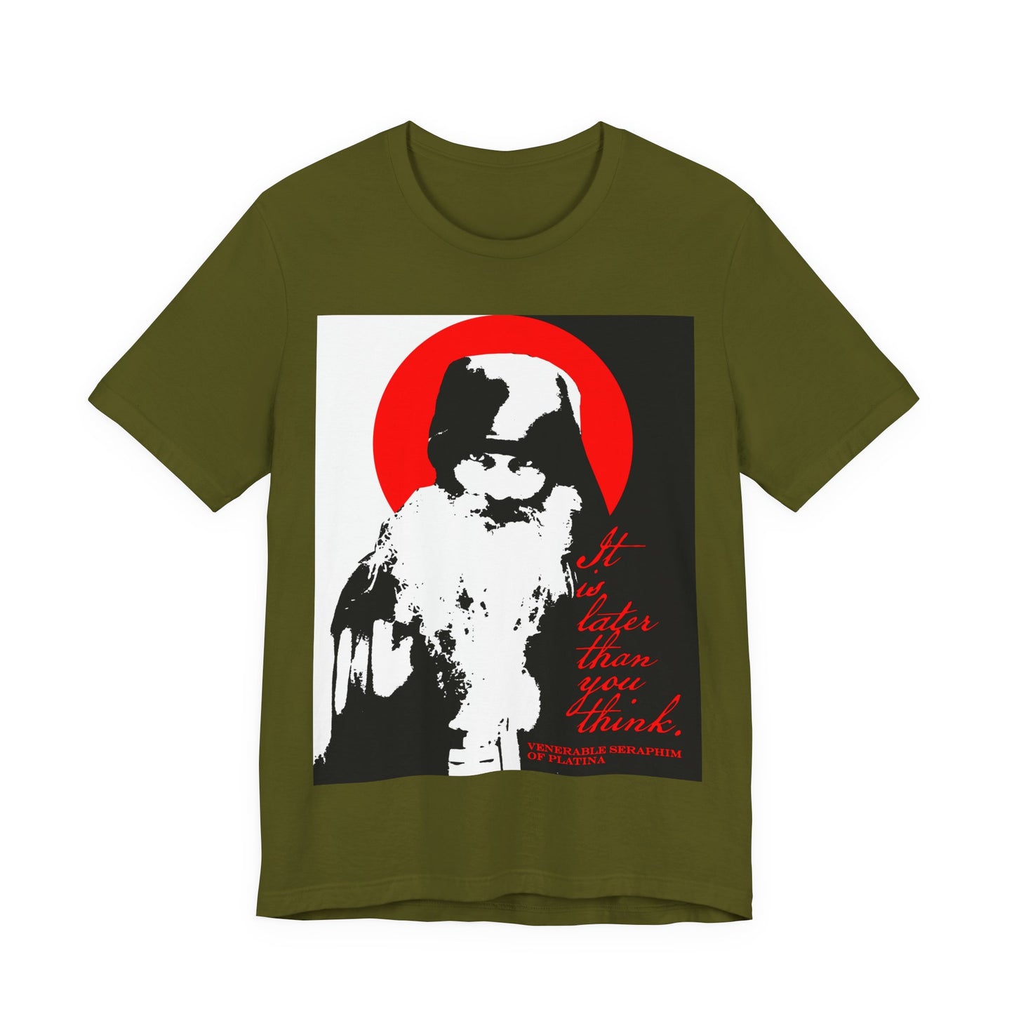 Olive T-shirt with a bold black, white, and red design of Fr Seraphim Rose, halo, and the phrase "It’s Later Than You Think”—a modern Orthodox Christian “Memento Mori” tee reflecting on spiritual life and mortality.