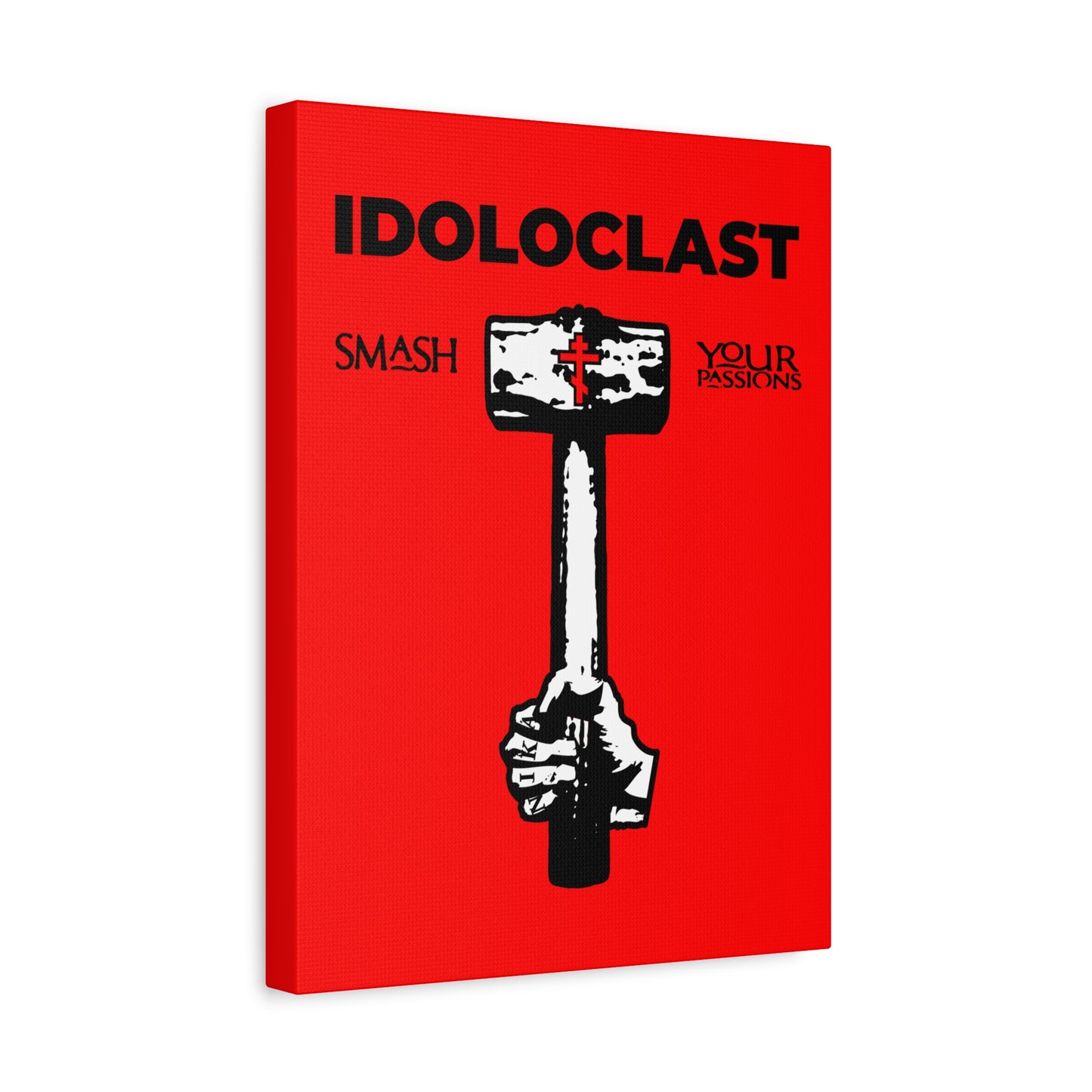 Idoloclast Idol-Smasher | Jesus NIKA Fist w/ Sledgehammer on Red Background | Smash Your Passions | Orthodox Christian Canvas Art