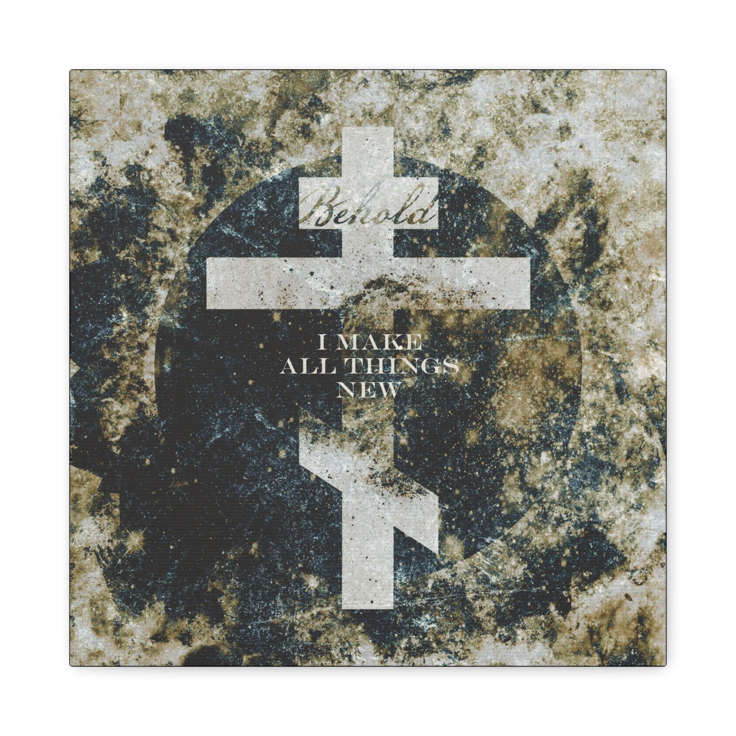 Behold, I Make All Things New | Revelation 21:5 | Cosmic Textured Orthodox Cross | Parousia | Orthodox Christian Canvas Art