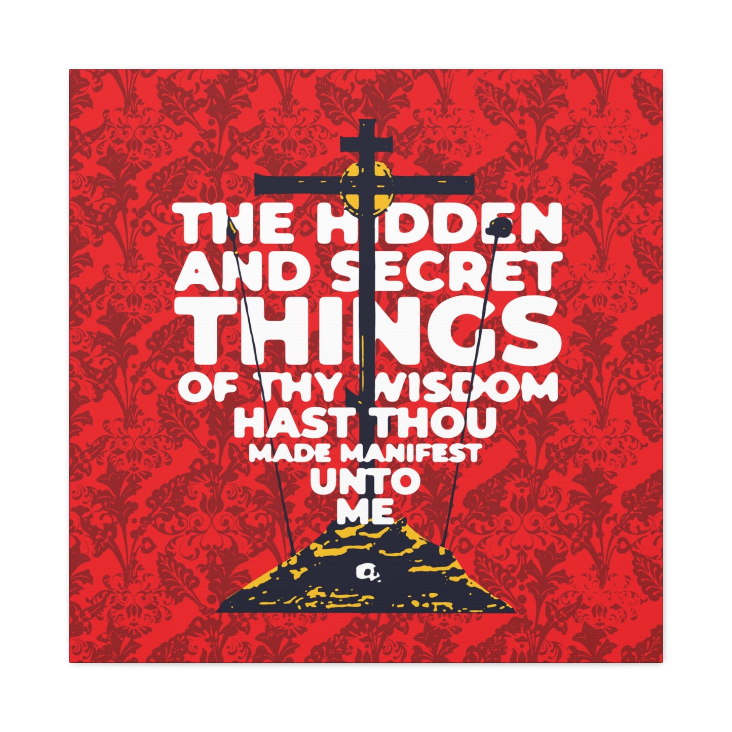 The Hidden and Secret Things of Thy Wisdom (Psalm 50/51) | Golgotha Cross | Skull of Adam | Orthodox Christian Canvas Art