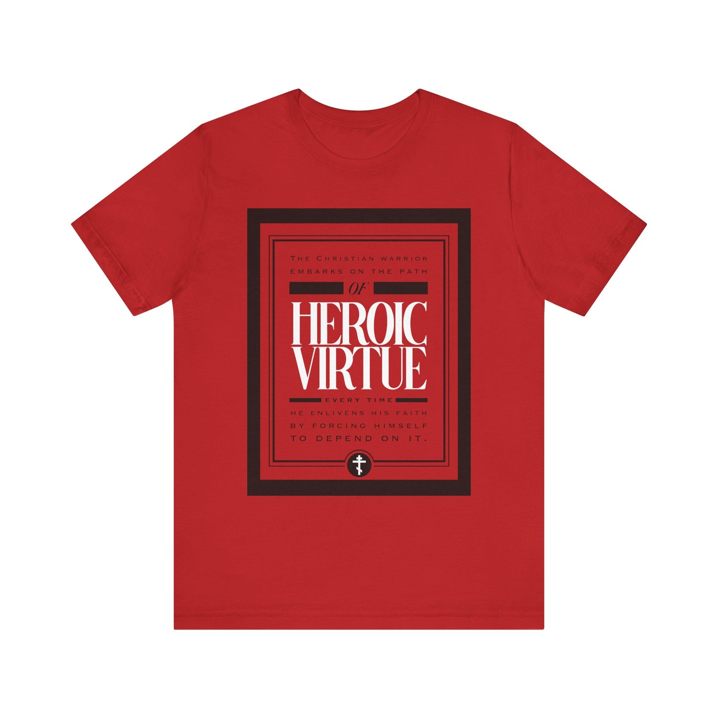 Red Christian Warrior T-shirt featuring "Path of Heroic Virtue" in bold white within a rectangle, inspired by Phil 4:13. This lightweight unisex cotton tee embodies ascetic ethos—perfect for anyone seeking strength through Christ.