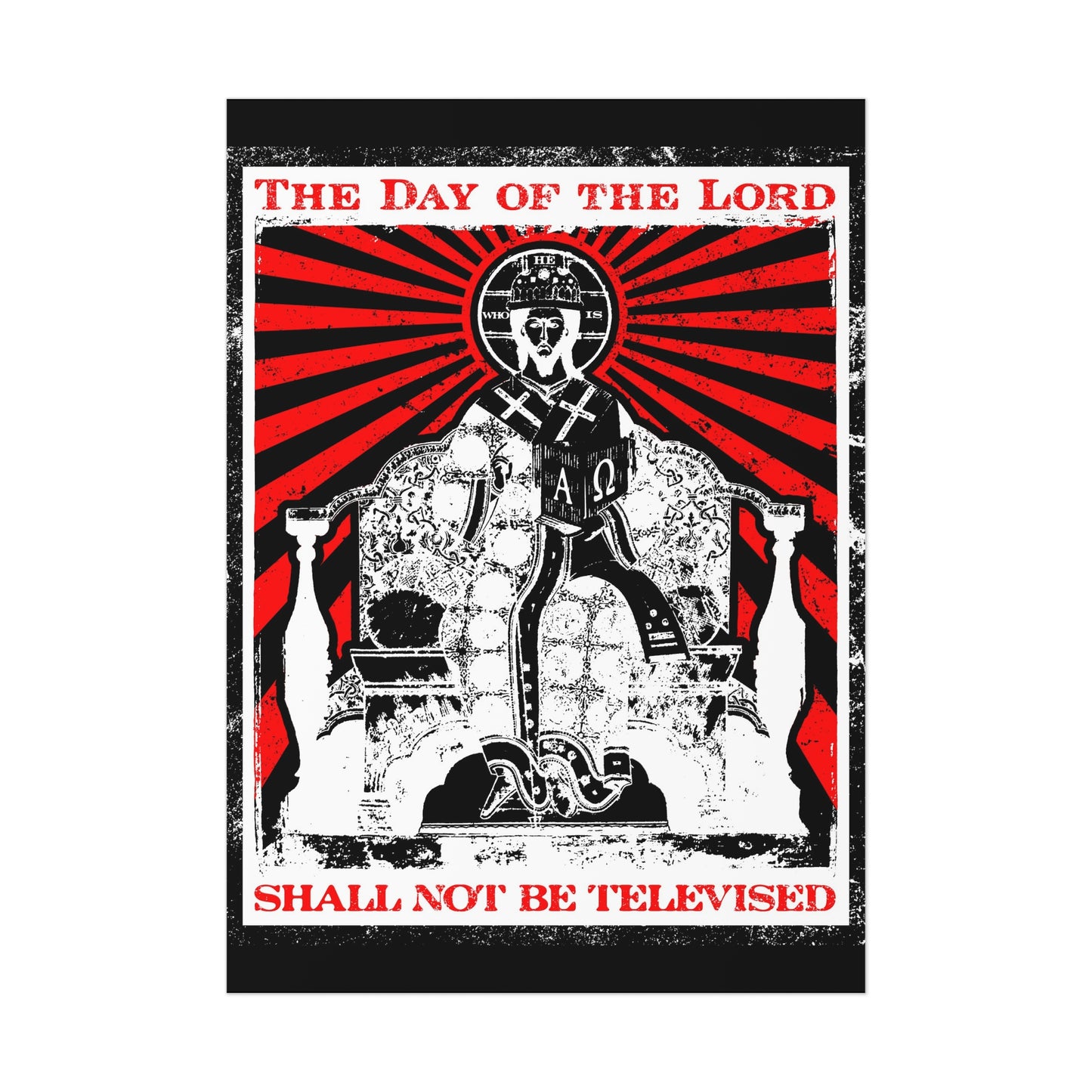 The Day of the Lord Shall Not Be Televised | Jesus Christ Enthroned Iconographic | Second Coming | Revelation | Orthodox Christian Art Poster