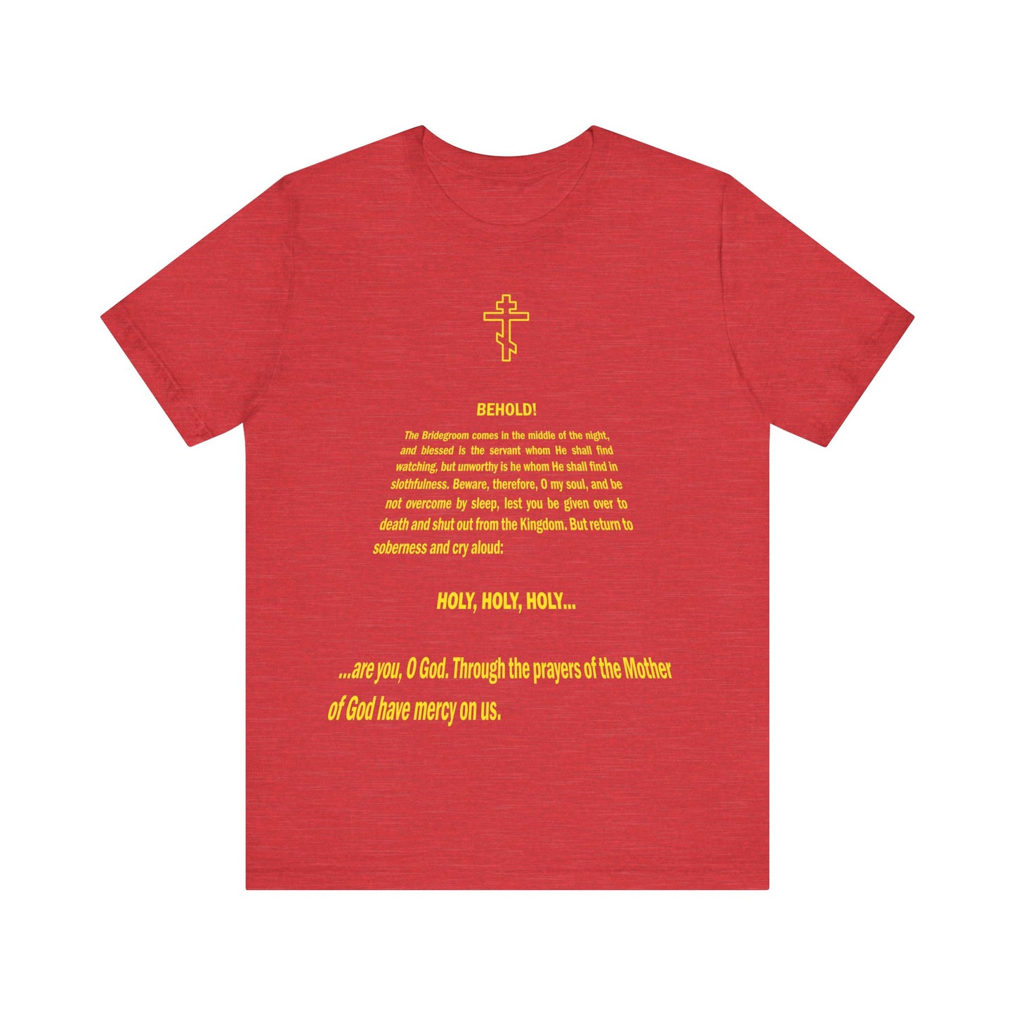 Heather red "Behold the Bridegroom" Orthodox Christian unisex tee with St@r W@rs title crawl design; features spiritual messages inspired by Holy Week traditions. Lightweight cotton. Cross and prayers displayed on the back.