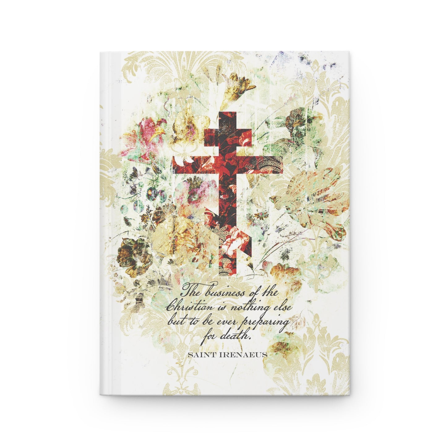 Preparing For Death | White & Beige Floral Scrapbook Texture Cross | Arts & Crafts Style | St Irenaeus | Orthodox Christian Hardcover Journal