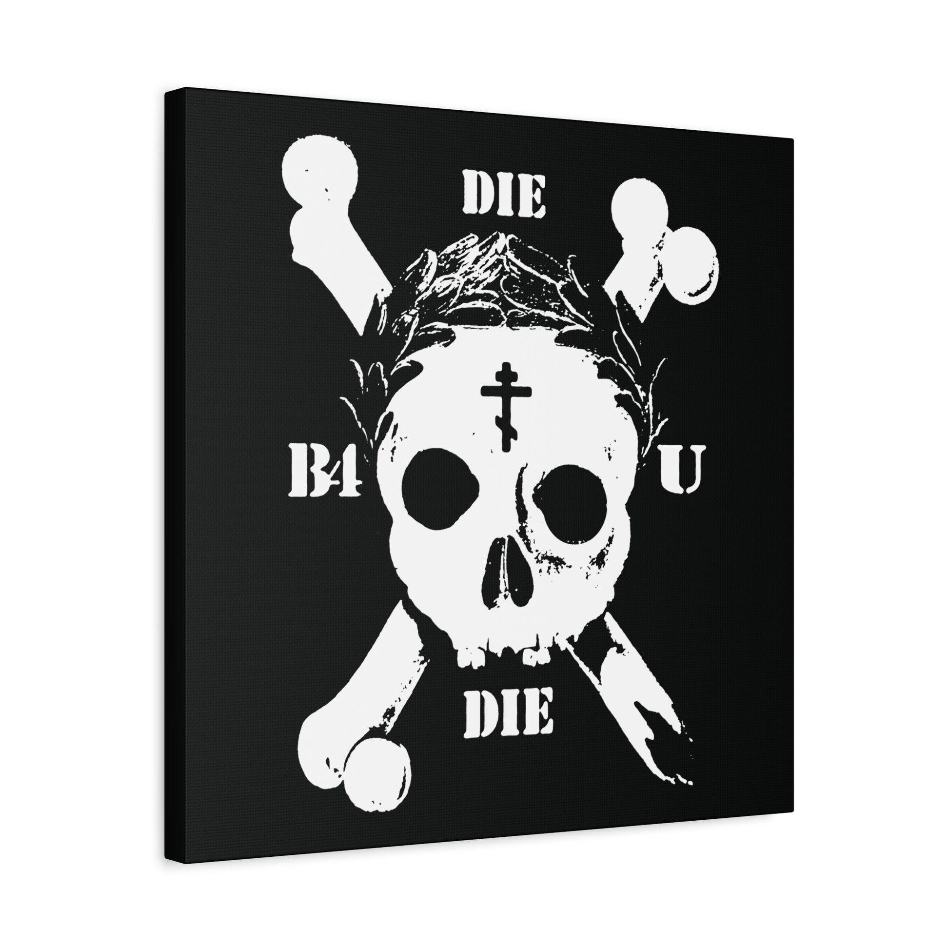 Featuring a crowned white skull and crossbones with "DIE" text, Orthodox cross, and laurel wreath on black, the "Die Before You Die" wall art evokes memento mori and Matthew 16:24–25 for ascetic Christians.