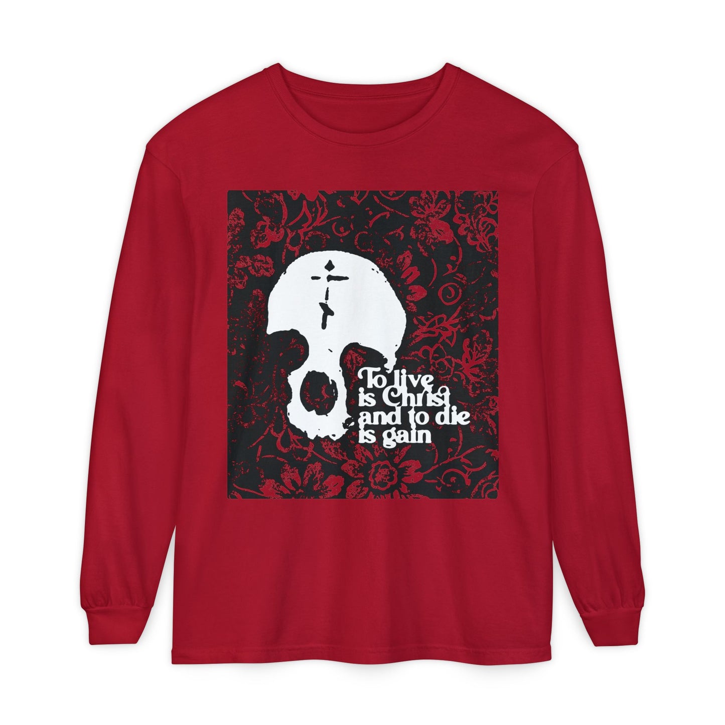 To Live is Christ To Die is Gain (Phil 1:21) | Skull with Cross on Red Floral Texture | Orthodox Christian Long Sleeve Shirt