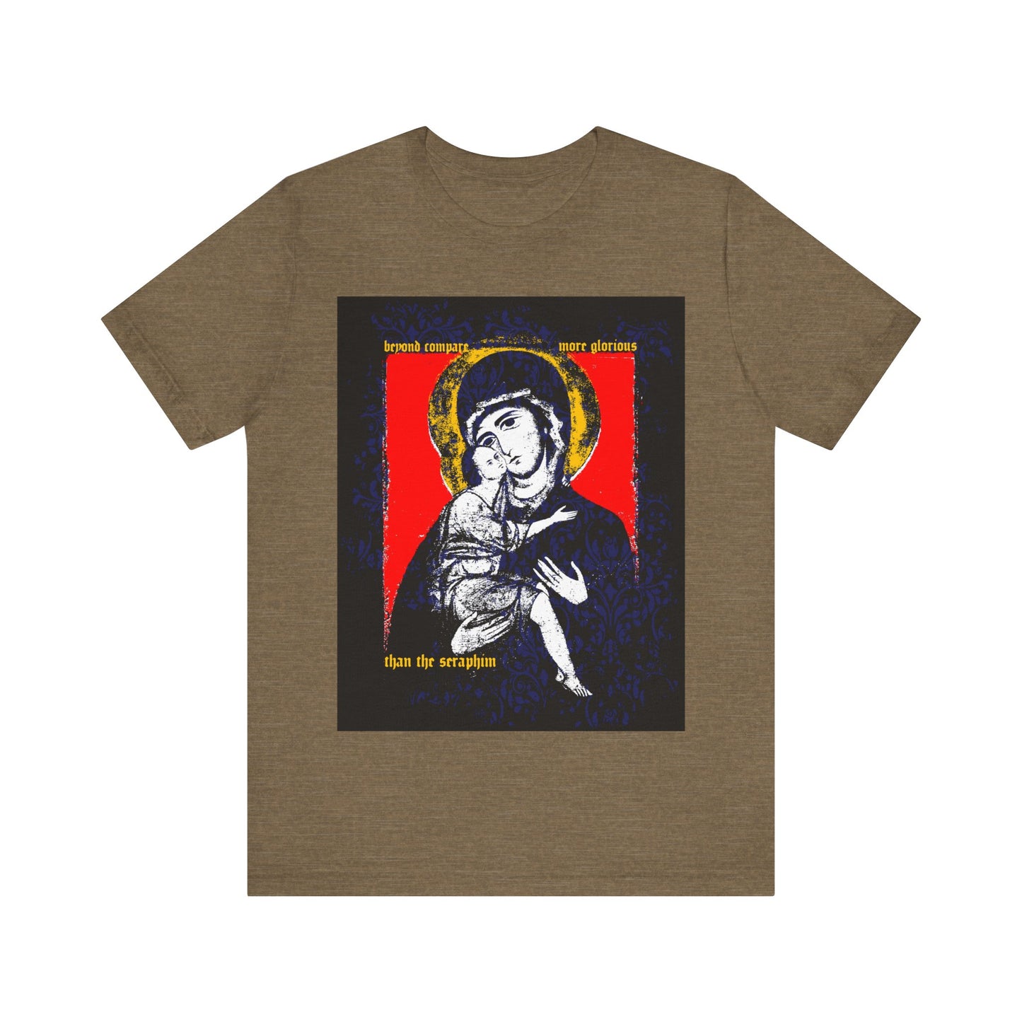Heather Olive t-shirt featuring the Vladimir Theotokos icon with Christ, gold halo, and Orthodox text: "Beyond Compare More Glorious Than the Seraphim," honoring the immaculate Virgin.