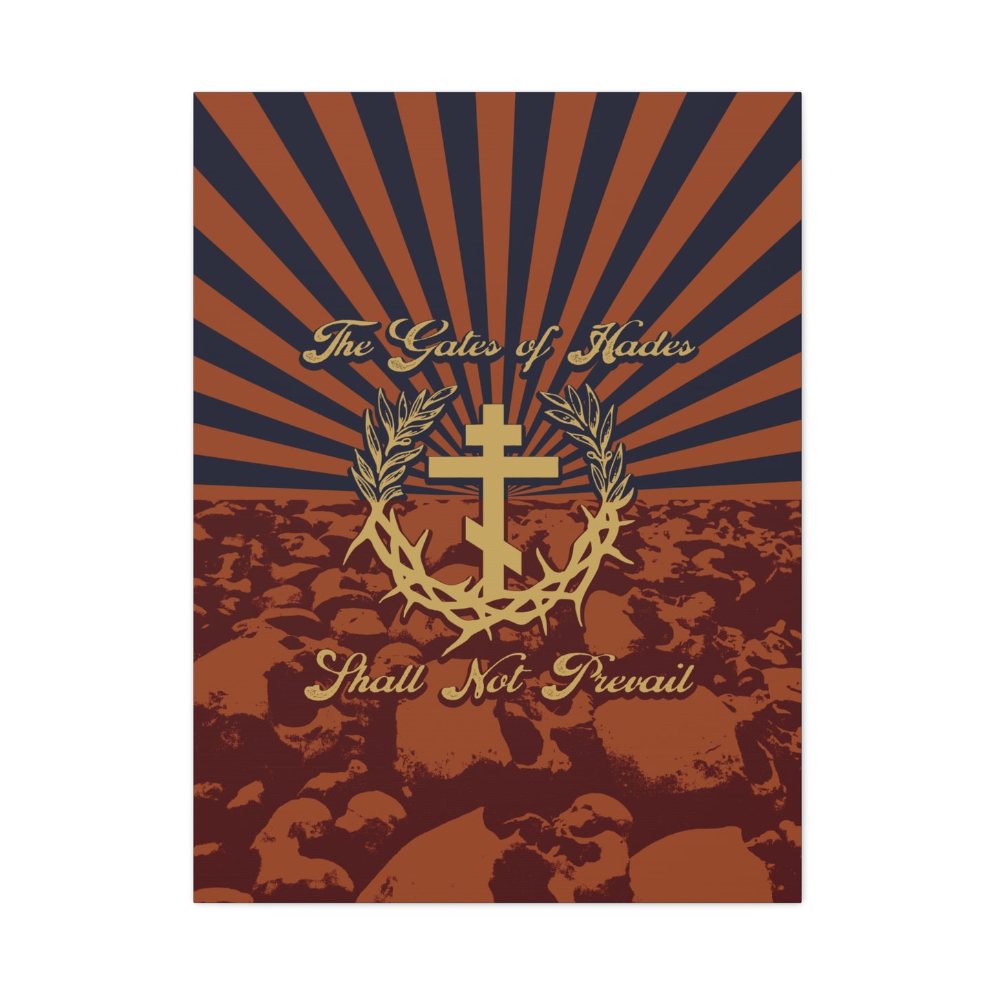 The Gates of Hades Shall Not Prevail | Cross with Wreath & Crown of Thorns | Skulls and Rays | Orthodox Christian Canvas Art
