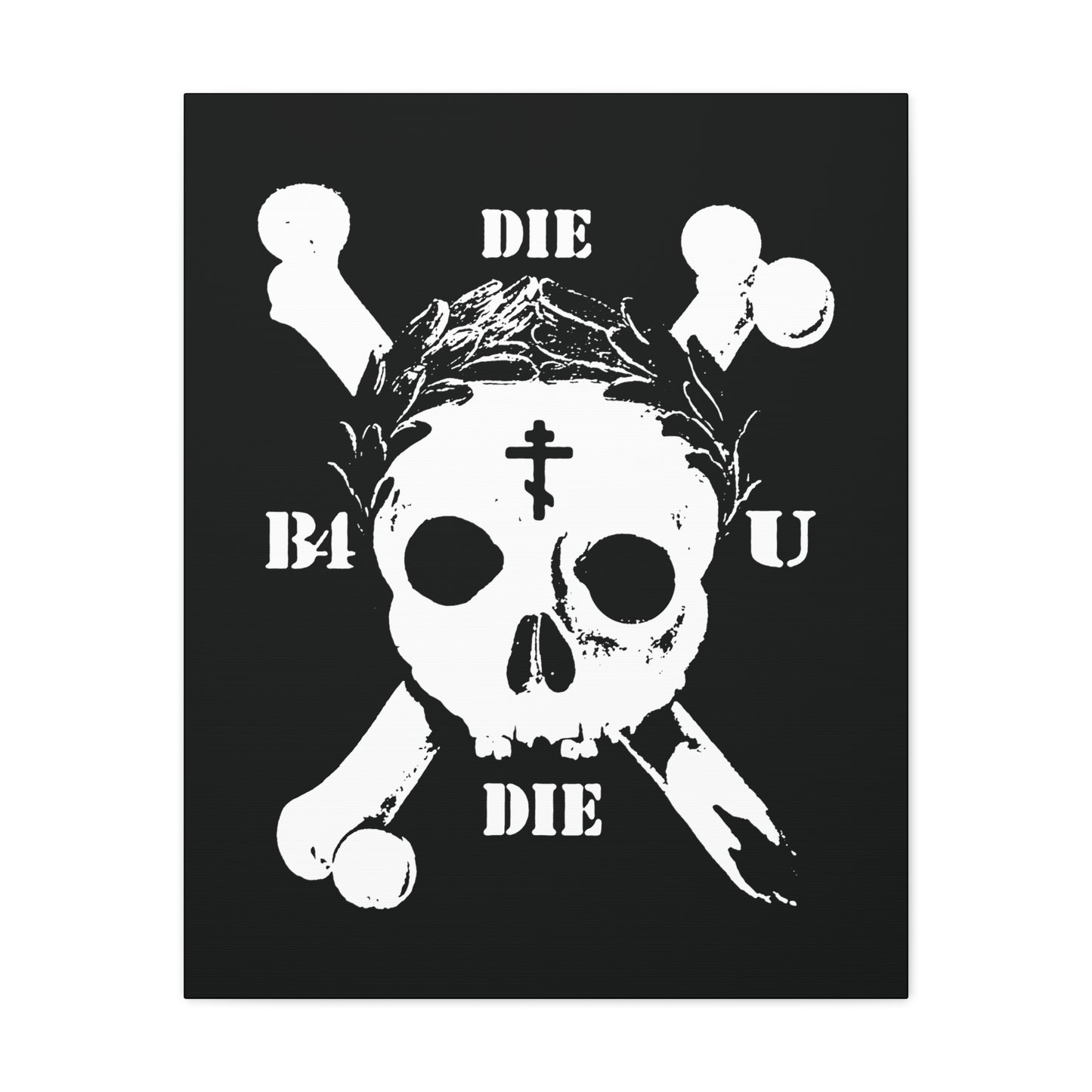 Die Before You Die" wall art features a white skull & crossbones, Orthodox cross, and laurel victory wreath on black—memento mori inspired by Matthew 16:24-25 and ascetic Christian tradition.