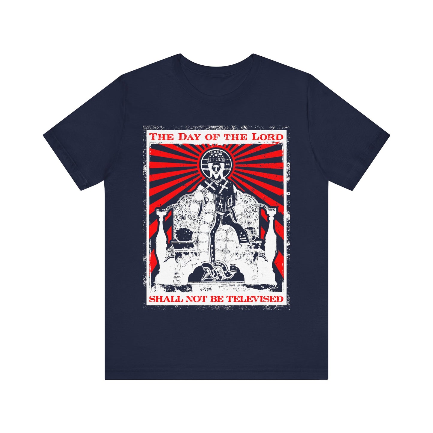 The Day of the Lord Shall Not Be Televised | Jesus Christ Enthroned Iconographic | Second Coming | Revelation | Orthodox Christian Cotton T-Shirt