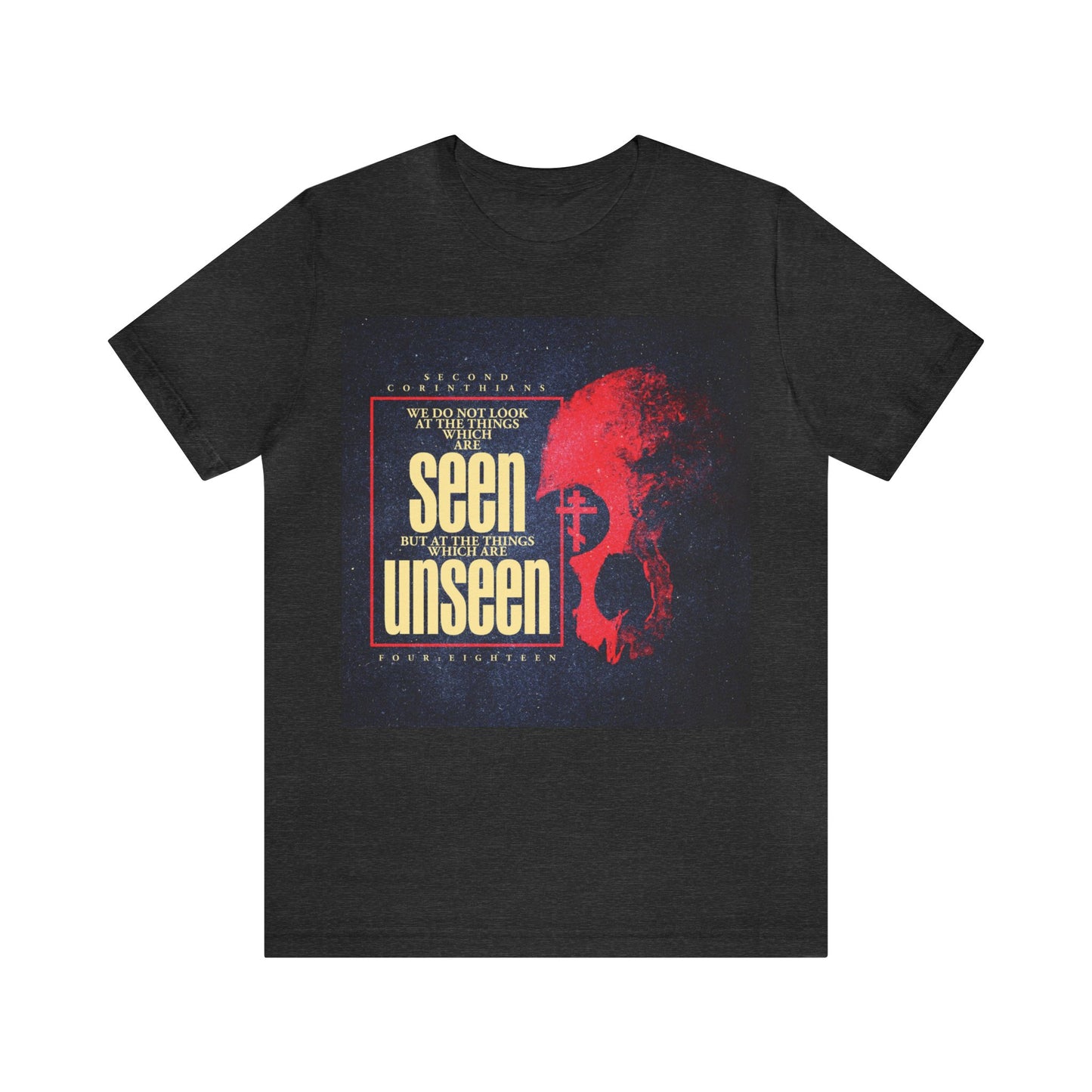 We Do Not Look At the Things Which Are Seen (St. Paul) No. 1a | Orthodox Christian T-Shirt