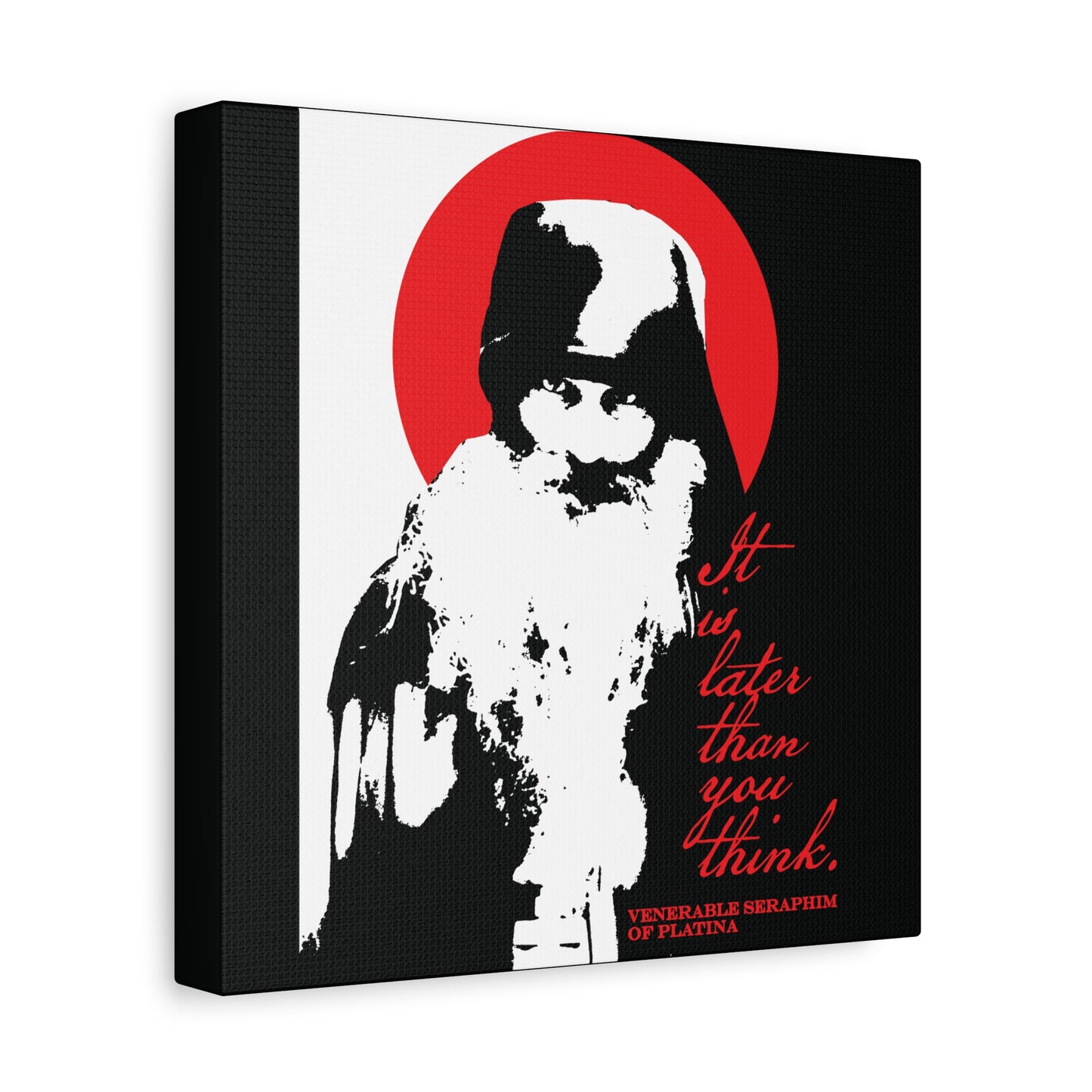 Remembrance of Death "It's Later Than You Think" canvas features a high-contrast black-and-white portrait of Fr Seraphim Rose with a red halo and text. Inspired by Orthodox spirituality, this striking wall art is a modern memento mori.