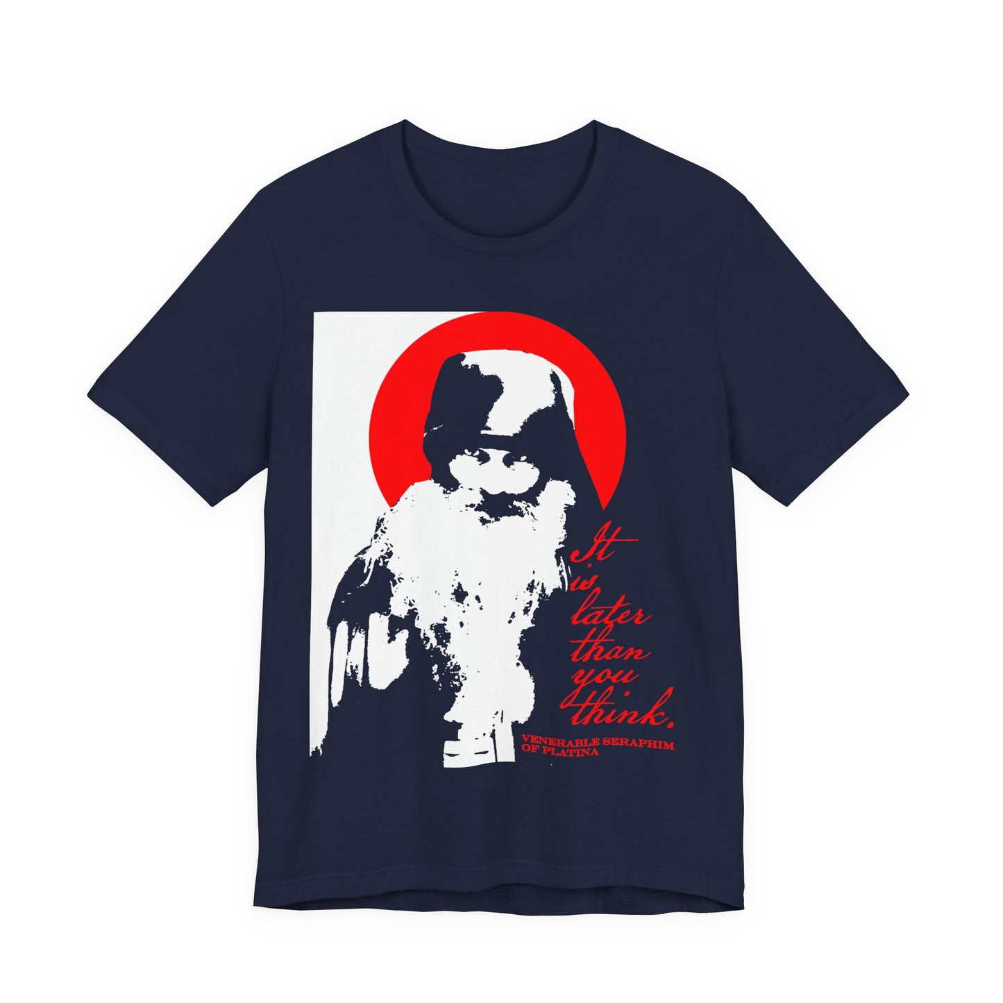 Navy "It's Later Than You Think" t-shirt featuring Fr Seraphim Rose in black, white, and red—a modern Orthodox saint—highlighting the memento mori theme and the urgency of Orthodox spiritual life.