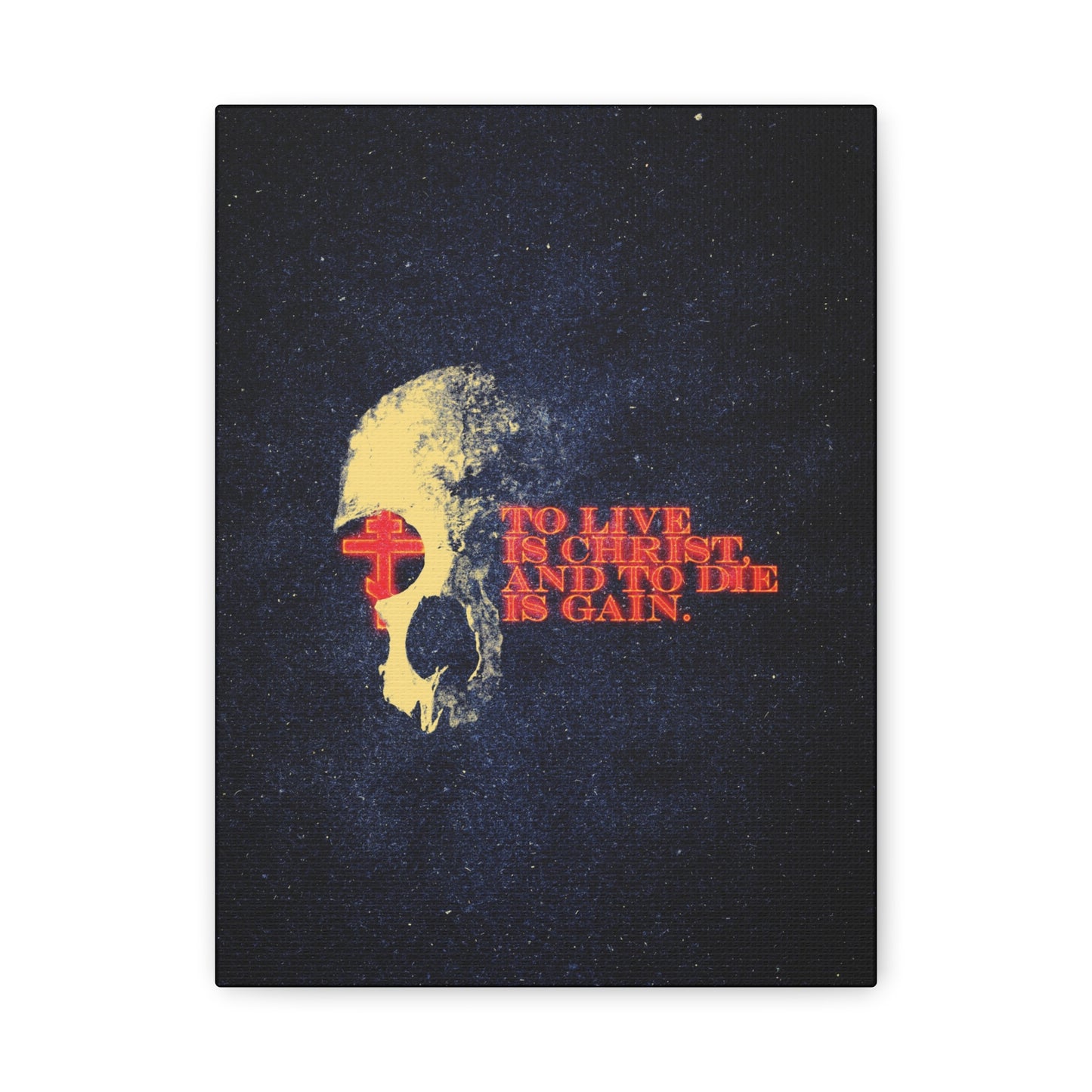 To Live is Christ and to Die is Gain | Phil 1:21 | Retro Texture | Glowing Letters and Cross with Skull | Orthodox Christian Canvas Art