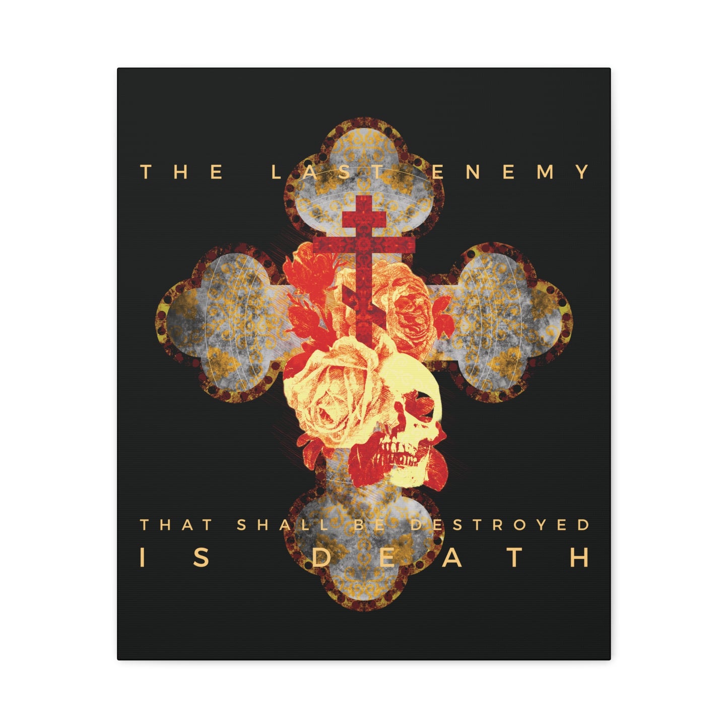 Remembrance of Death canvas wall art, "The Final Enemy That Shall Be Destroyed Is Death (1 Cor 15:26)," features a metallic gothic cross with red and yellow skull, roses, and gold-accented black background. Orthodox Christian inspired.