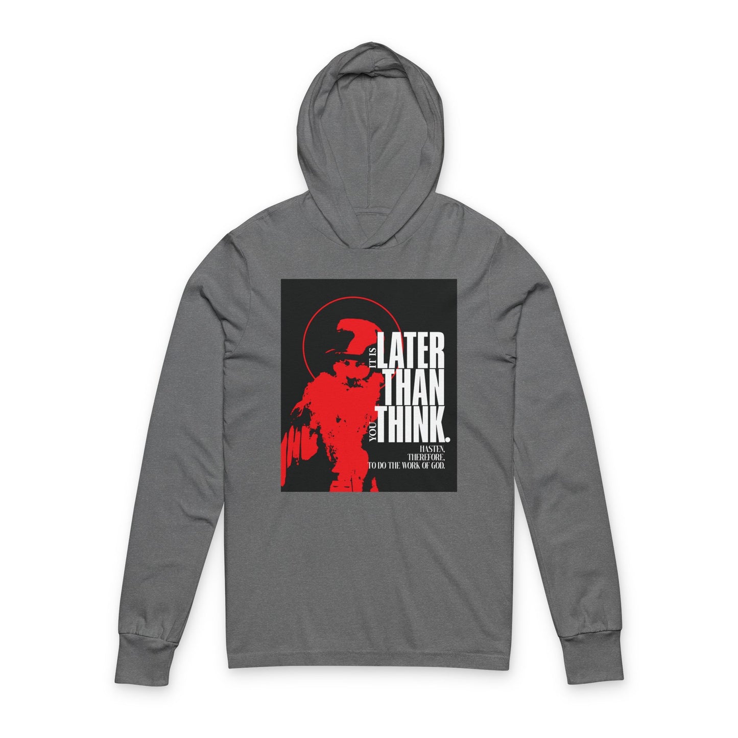 Grey TriBlend long sleeve hooded cotton shirt featuring a minimal red halo design and the bold text "It's Later Than You Think," inspired by Seraphim Rose and an apocalyptic Christian ethos.
