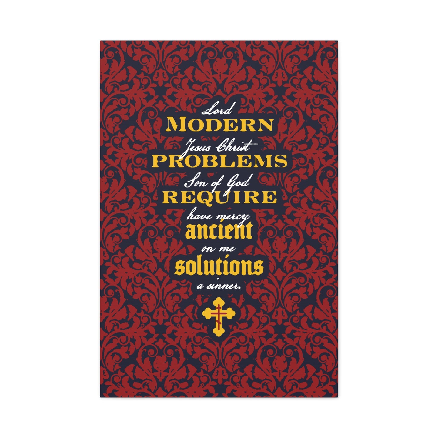 Modern Problems Require Ancient Solutions (Jesus Prayer, Floral Background) No. 2 | Orthodox Christian Canvas Wall Art