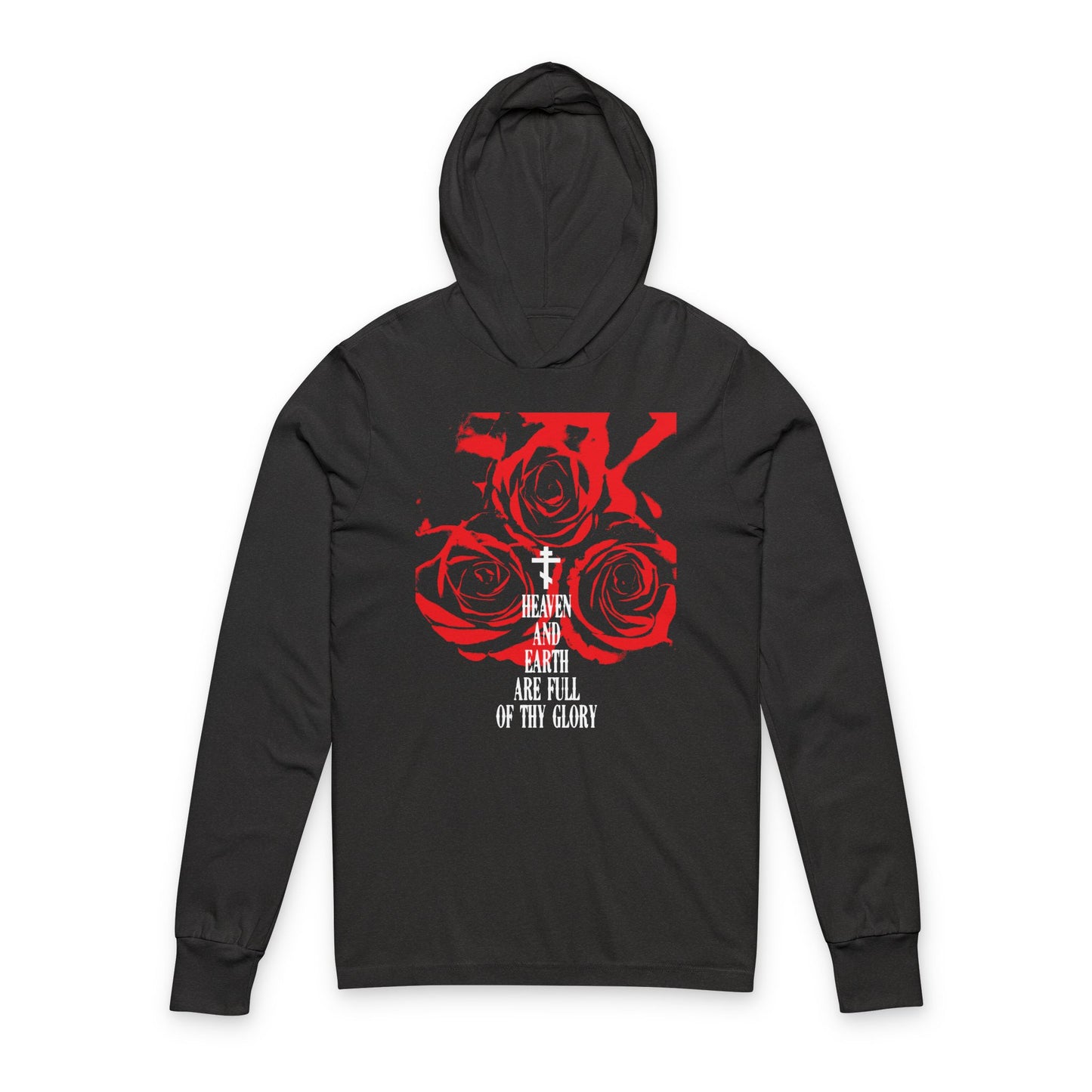 Heaven and Earth Are Full of Thy Glory | Orthodox Liturgical Hymn | Red Roses | Western Typography | Orthodox Long Sleeve Hooded Shirt