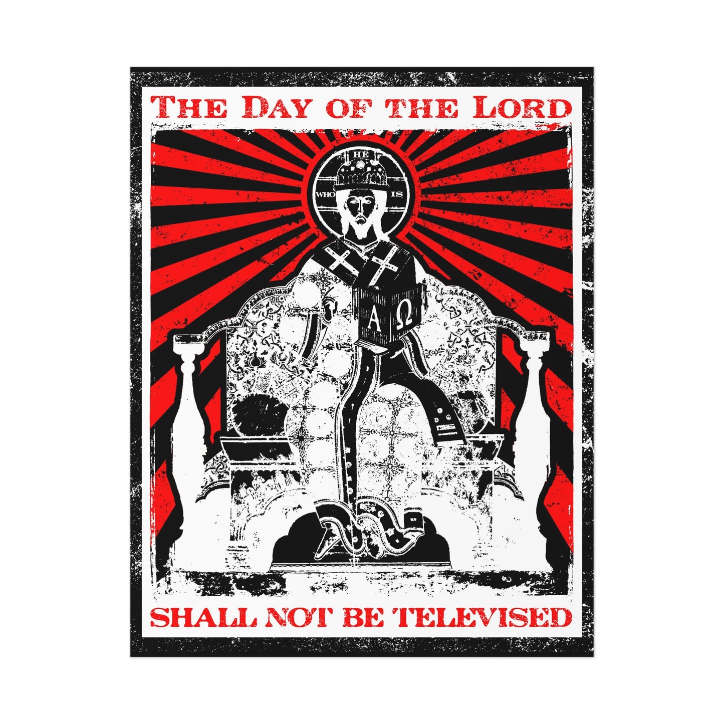 The Day of the Lord Shall Not Be Televised | Jesus Christ Enthroned Iconographic | Second Coming | Revelation | Orthodox Christian Art Poster