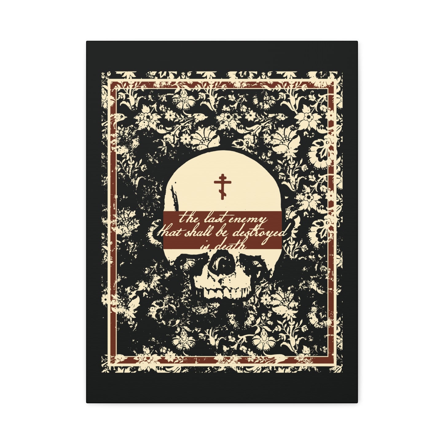 The Last Enemy That Shall Be Destroyed is Death (1 Cor 15:26) | Earthtone Skull and Floral Design | Resurrection | Orthodox Christian Canvas Art