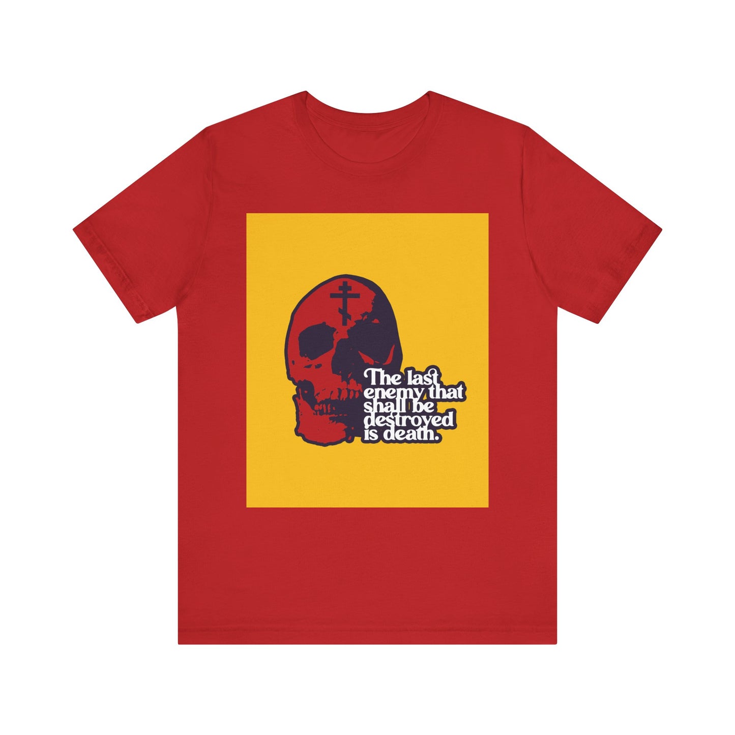 This red lightweight cotton unisex tee, titled "The Final Enemy That Shall Be Destroyed (1 Corinthians 15:26)," features a modern skull graphic and bold typography on a yellow square. Inspired by 1 Corinthians 15:20-26, the design highlights Christ the first fruits and the promise of resurrection, making it a distinctive piece for Orthodox Christian apparel.