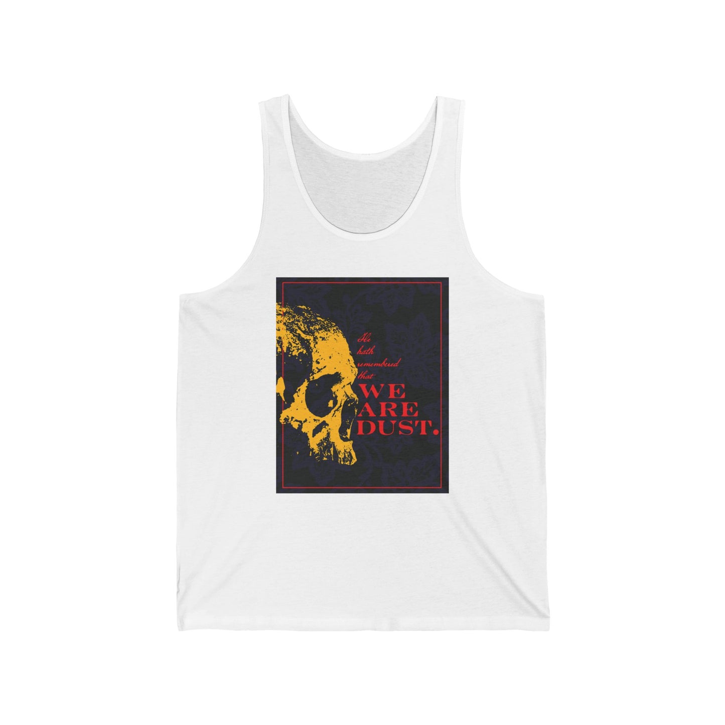 White tank top featuring a yellow skull on a blue floral background and bold red "WE ARE DUST" text, inspired by Memento Mori and themes from Psalm 102/103 LXX. Gothic style Orthodox Christian apparel.