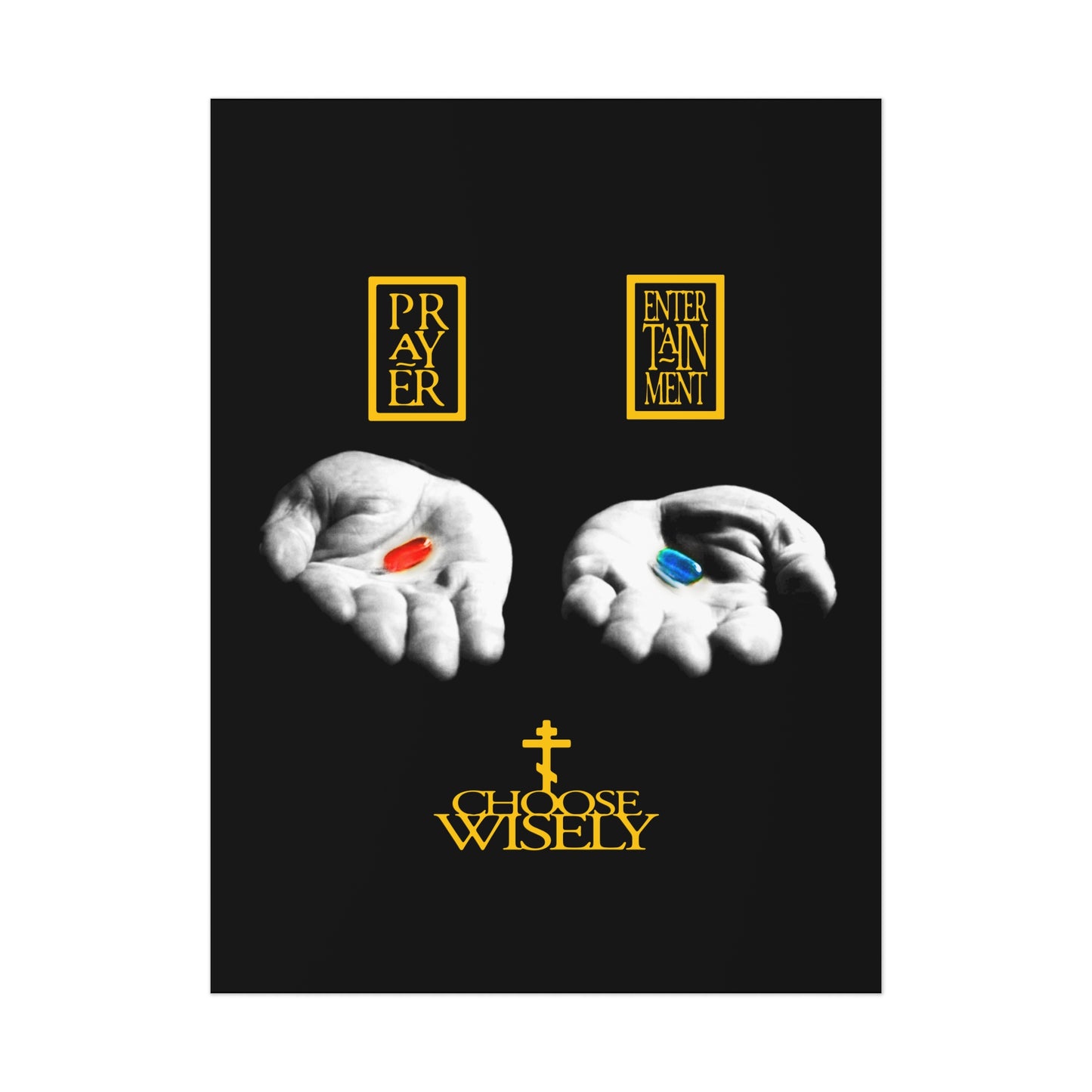 Red Pill Blue Pill (Choose Wisely) No. 1 | Orthodox Christian Art Poster