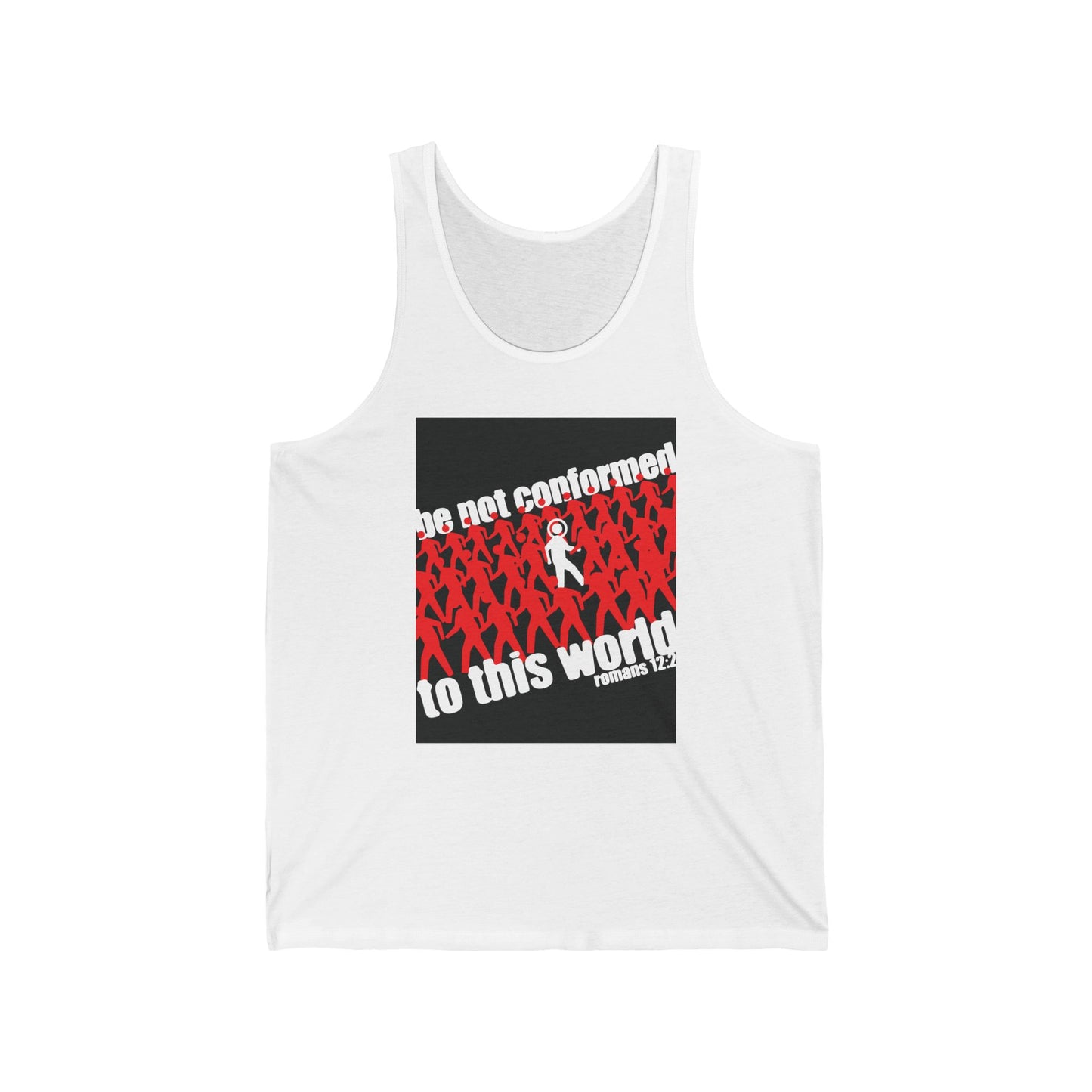 Be Not Conformed to This World (Romans 12:2) | Reject the Modern World | Orthodox Christian Tank Top