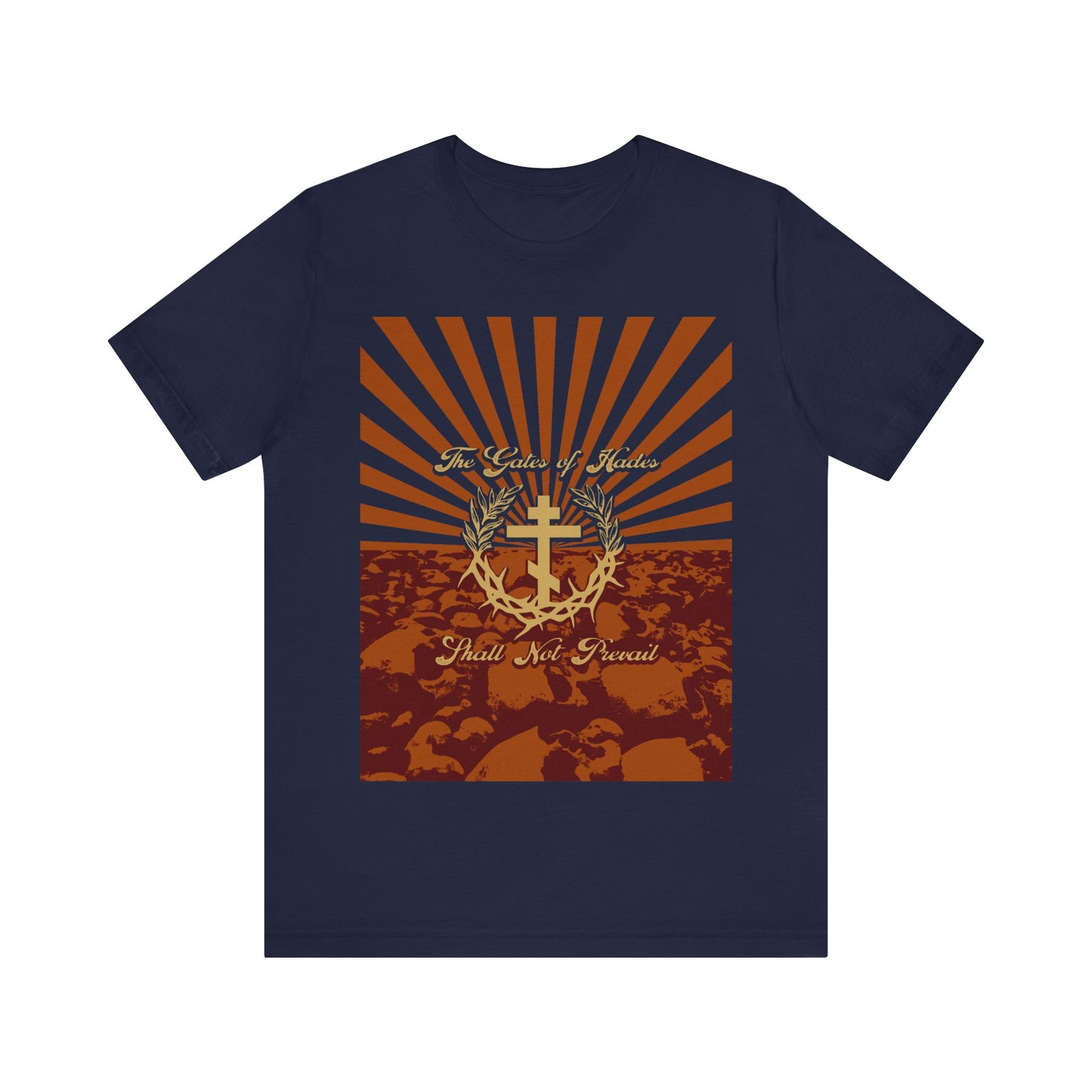 The Gates of Hades Shall Not Prevail | Cross with Wreath & Crown of Thorns | Skulls and Rays | Orthodox Christian T-Shirt