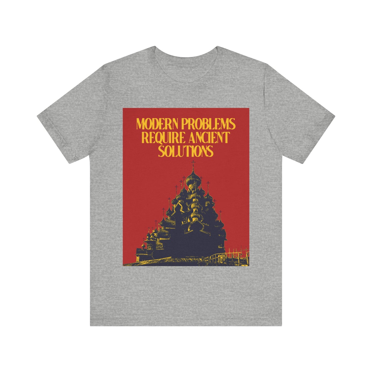 Modern Problems Require Ancient Solutions No. 1 | Orthodox Christian T-Shirt