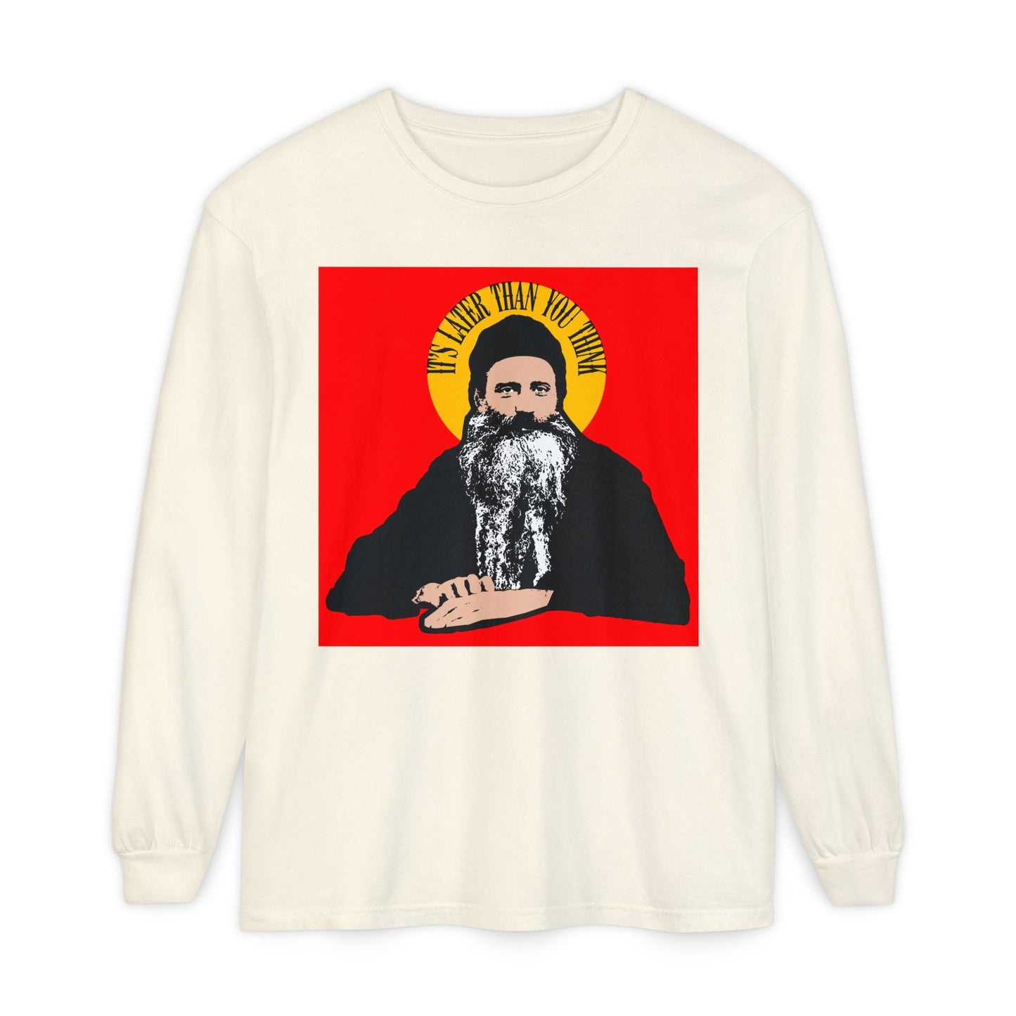 Ivory long-sleeve shirt featuring Fr Seraphim Rose’s quote, "It's Later Than You Think," with yellow halo artwork. A modern American Orthodox Christian saint-themed design.