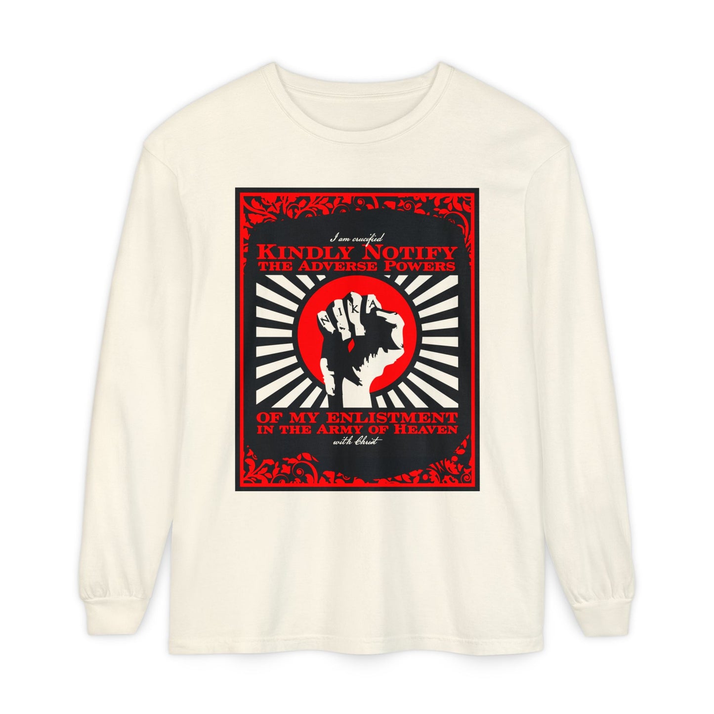 Kindly Notify the Adverse Powers | I am Crucified with Christ (Gal 2:20) | NIKA Fist | Orthodox Christian Long Sleeve Cotton Shirt