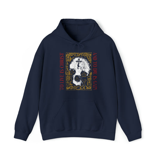 Navy hoodie featuring a white skull with cross on a gold manuscript texture and the text: "To Live is Christ, to Die is Gain" (Philippians 1:21)—a bold Orthodox Christian statement of faith.