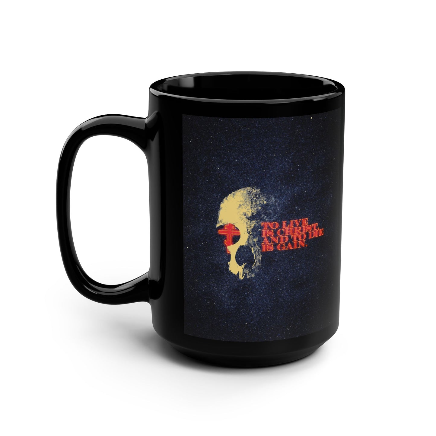 To Live is Christ and to Die is Gain | Phil 1:21 | Retro Texture | Glowing Letters and Cross with Skull | Orthodox Christian Black Mug