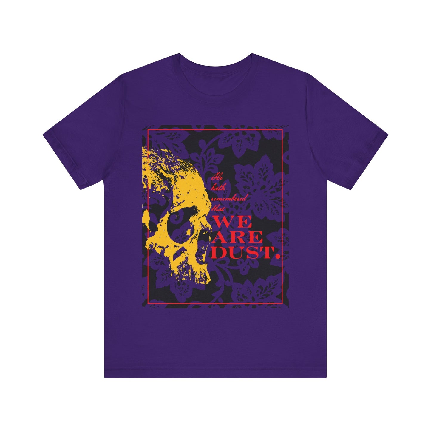 He Hath Remembered That We Are Dust No. 1 (Psalm 102 LXX/103) | Orthodox Christian T-Shirt