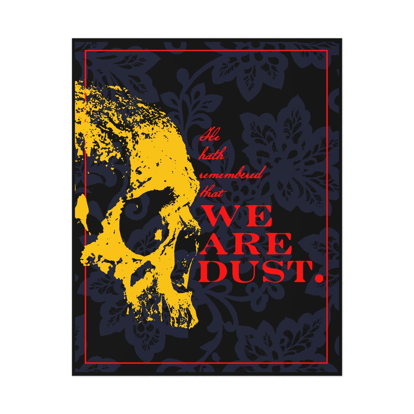 He Hath Remembered That We Are Dust No. 1 (Psalm 102 LXX/103) | Orthodox Christian Art Poster