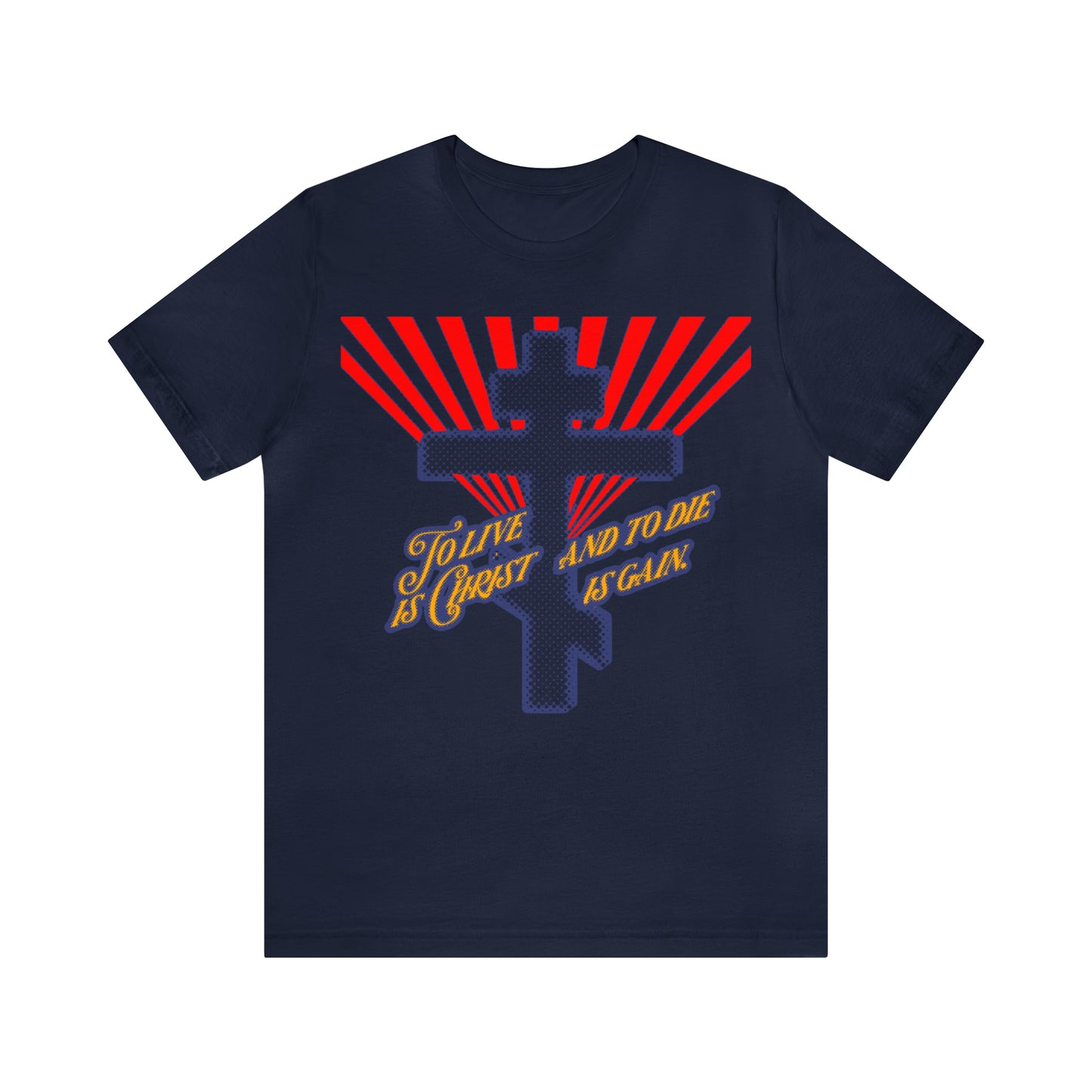 To Live is Christ, and to Die is Gain (Philippians 1:21) Red Blue and Yellow Halftone Design | Orthodox Christian T-Shirt