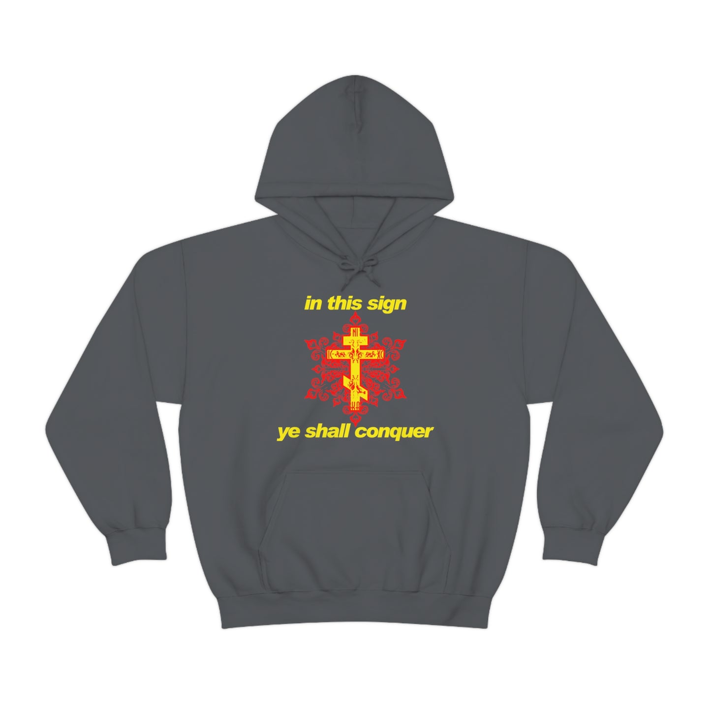 In This Sign Ye Shall Conquer No. 4 | Orthodox Christian Hoodie / Hooded Sweatshirt