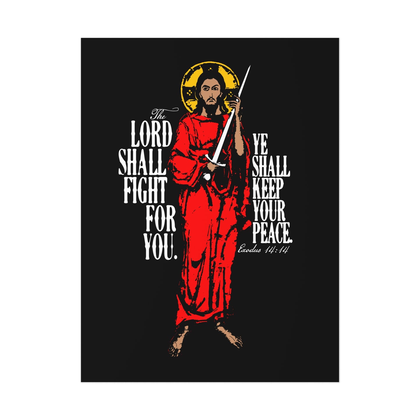The Lord Shall Fight For You (Exodus 14:14) | Jesus Christ with Sword IconoGraphic | Orthodox Christian Art Poster