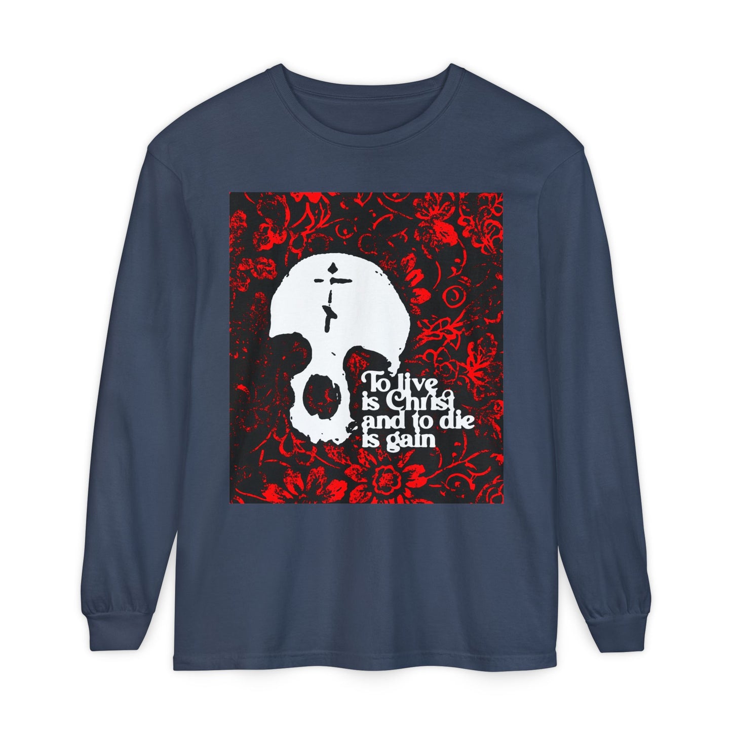 To Live is Christ To Die is Gain (Phil 1:21) | Skull with Cross on Red Floral Texture | Orthodox Christian Long Sleeve Shirt
