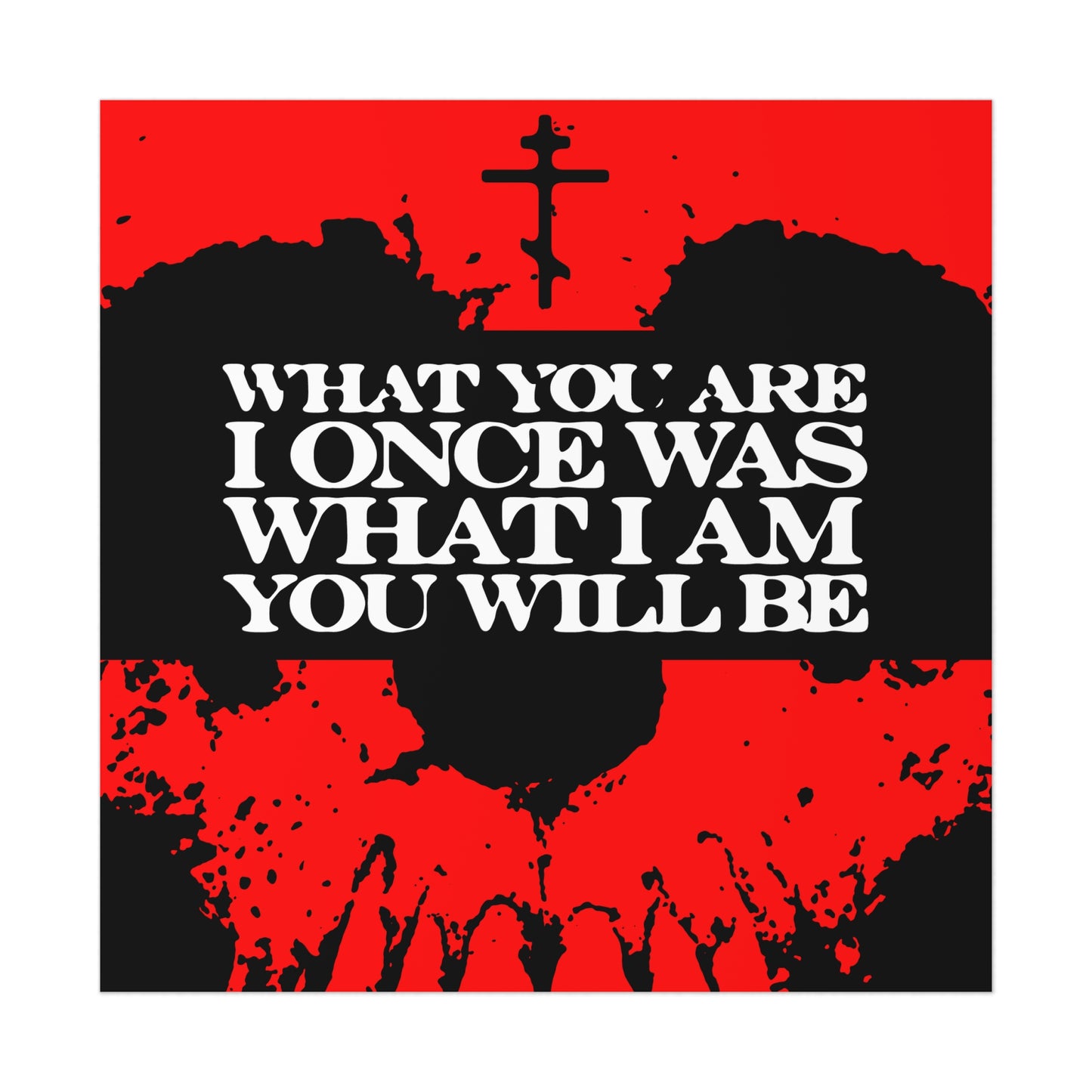 What You Are, I Once Was. What I Am, You Will Be | Memento Mori | Red Skull Remembrance of Death | Orthodox Christian Art Poster