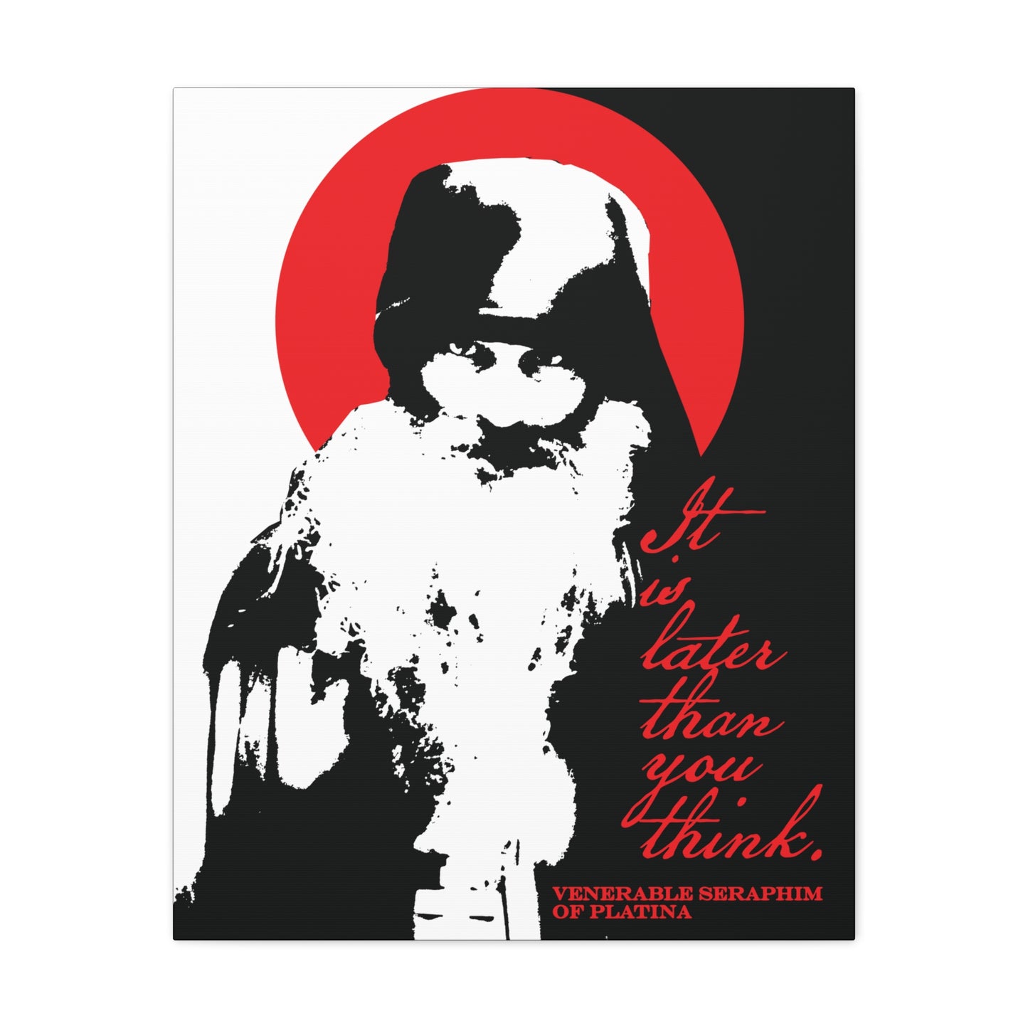 Printify’s "It’s Later Than You Think" canvas wall art features a bold black and white portrait of Fr Seraphim Rose with a red halo and text, offering a modern memento mori nod to Orthodox spirituality.