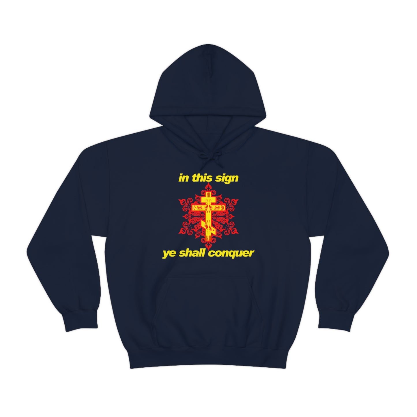 In This Sign Ye Shall Conquer No. 4 | Orthodox Christian Hoodie / Hooded Sweatshirt