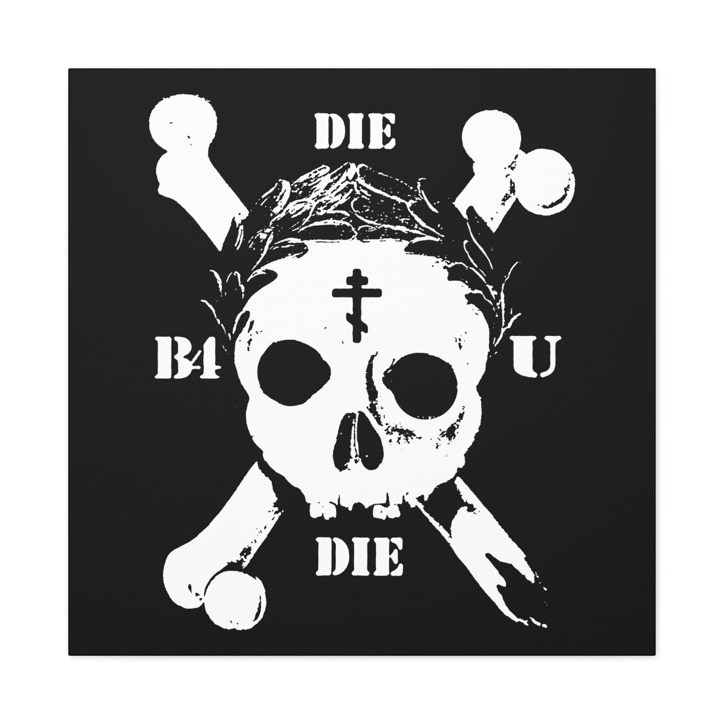 Retro Die Before You Die wall art features a white skull & crossbones on black, with laurel wreath and Orthodox cross—an ascetic, memento mori reminder inspired by Matthew 16:24-25.