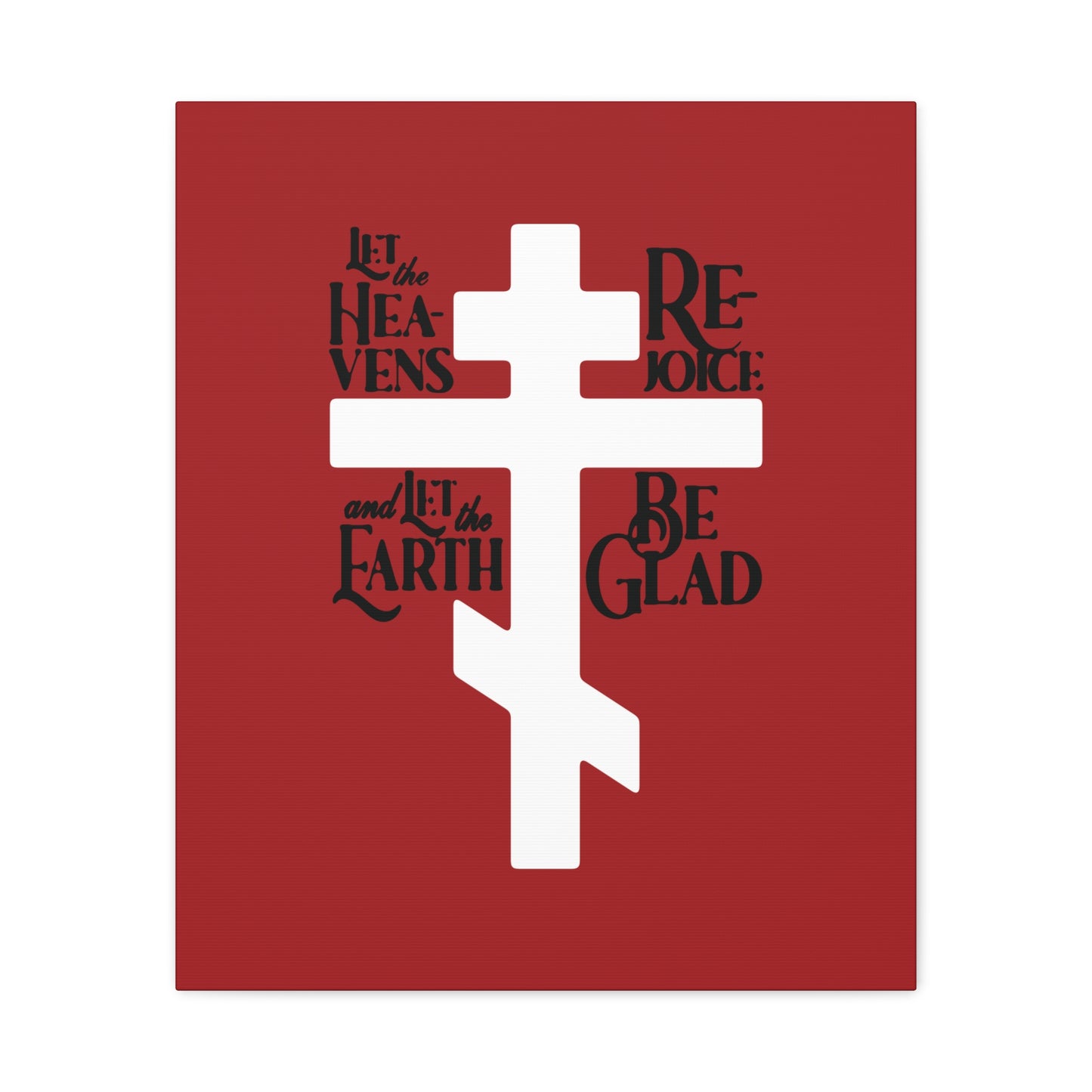 Remembrance of Death "Let the Heavens Rejoice | Psalm 96" Orthodox Christian canvas art features a white Russian cross on a red background with black text, symbolizing redemption and hope. Inspired by liturgical hymns for faith-filled decor.