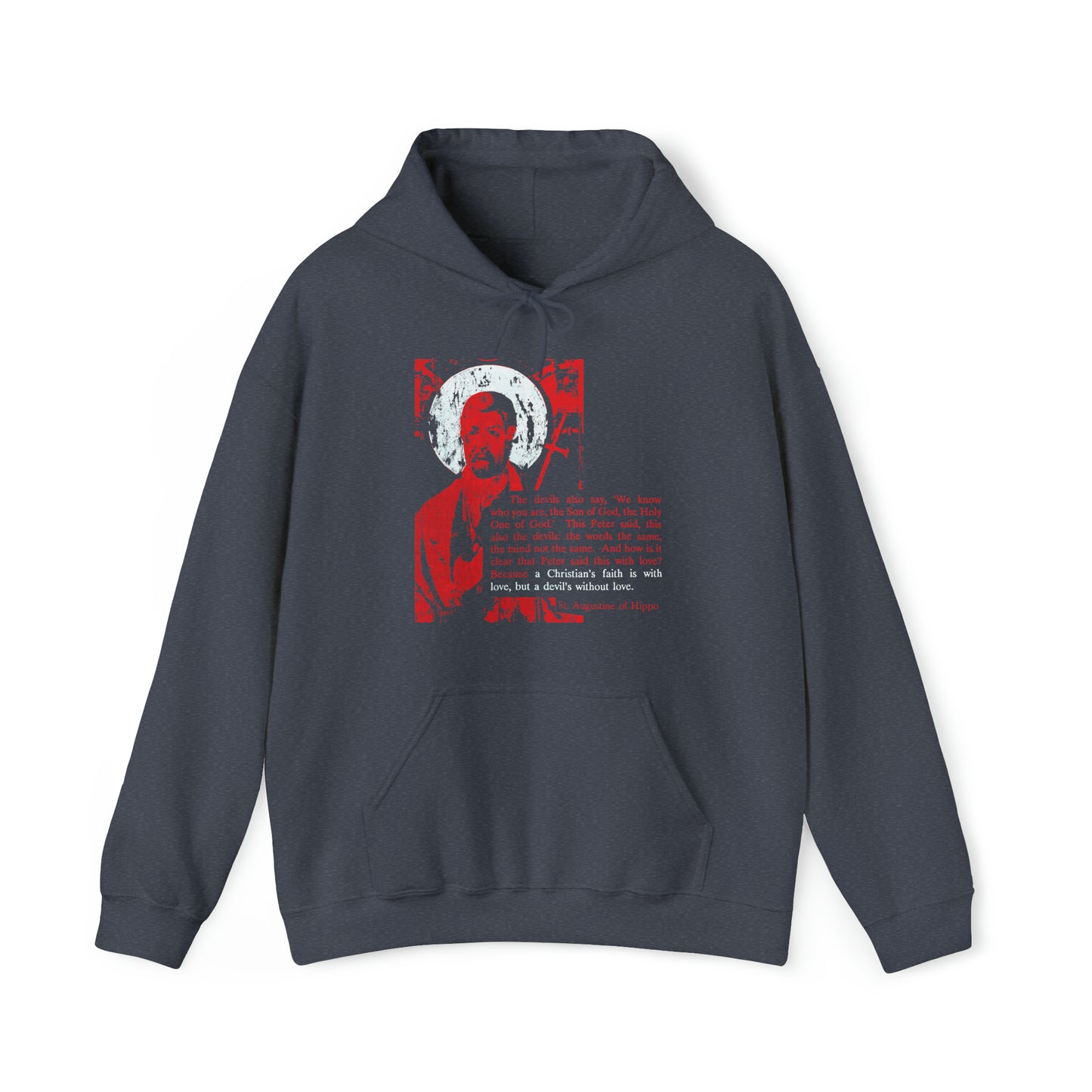 The Devil's Faith is Without Love (St. Peter, St. Augustine) No. 1 | Orthodox Christian Hoodie / Hooded Sweatshirt