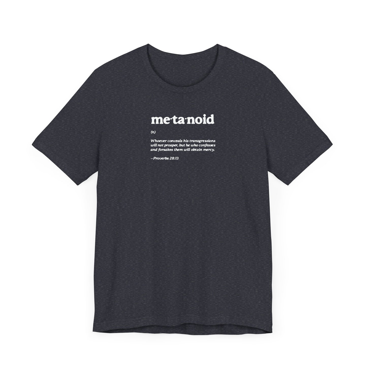 Metanoia Metanoid Definition | Proverbs 28:13 | Confession & Repentance | Minimalist Design | Orthodox Christian Cotton T-Shirt