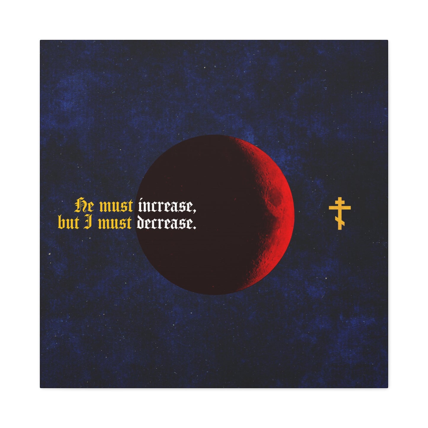He Must Increase, and I Must Decrease No. 1 | Orthodox Christian Canvas Art