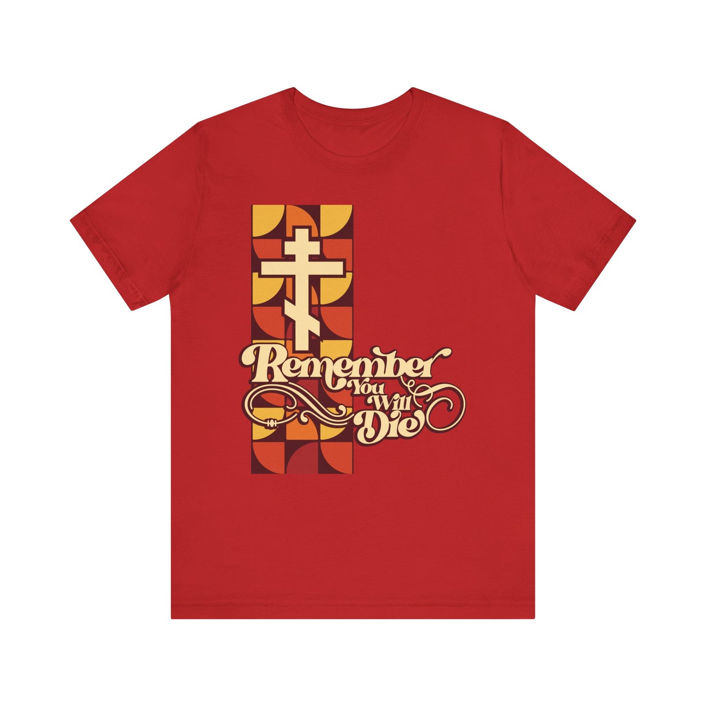 Red "Remember You Will Die RYWD 70's Design" Orthodox Christian lightweight cotton unisex tee, featuring beige, red, and yellow geometric shapes with a cross and the text "Remember You Will Die" in a stylized font—echoing themes from the Stichera for the Dead and Friday Vespers as described in the Triodion.