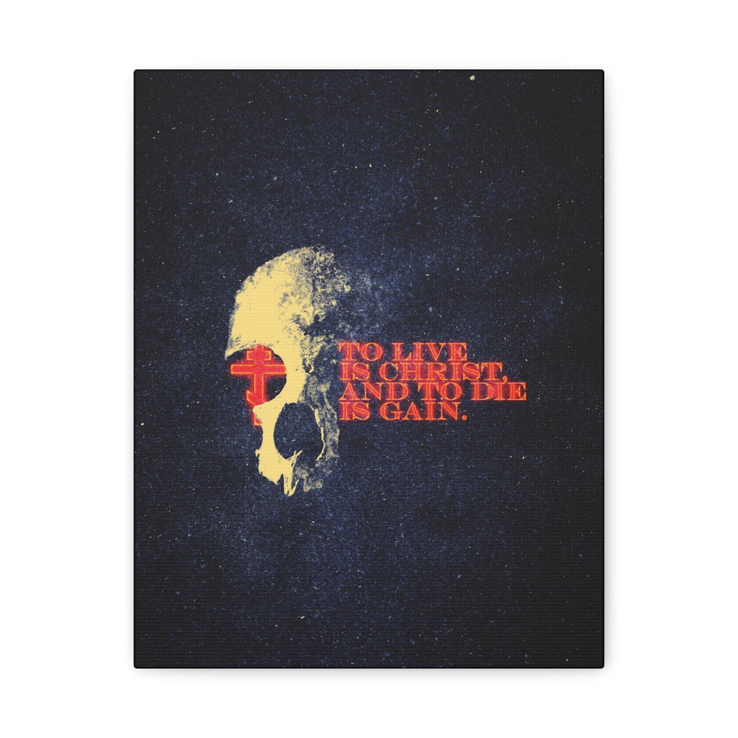 To Live is Christ and to Die is Gain | Phil 1:21 | Retro Texture | Glowing Letters and Cross with Skull | Orthodox Christian Canvas Art